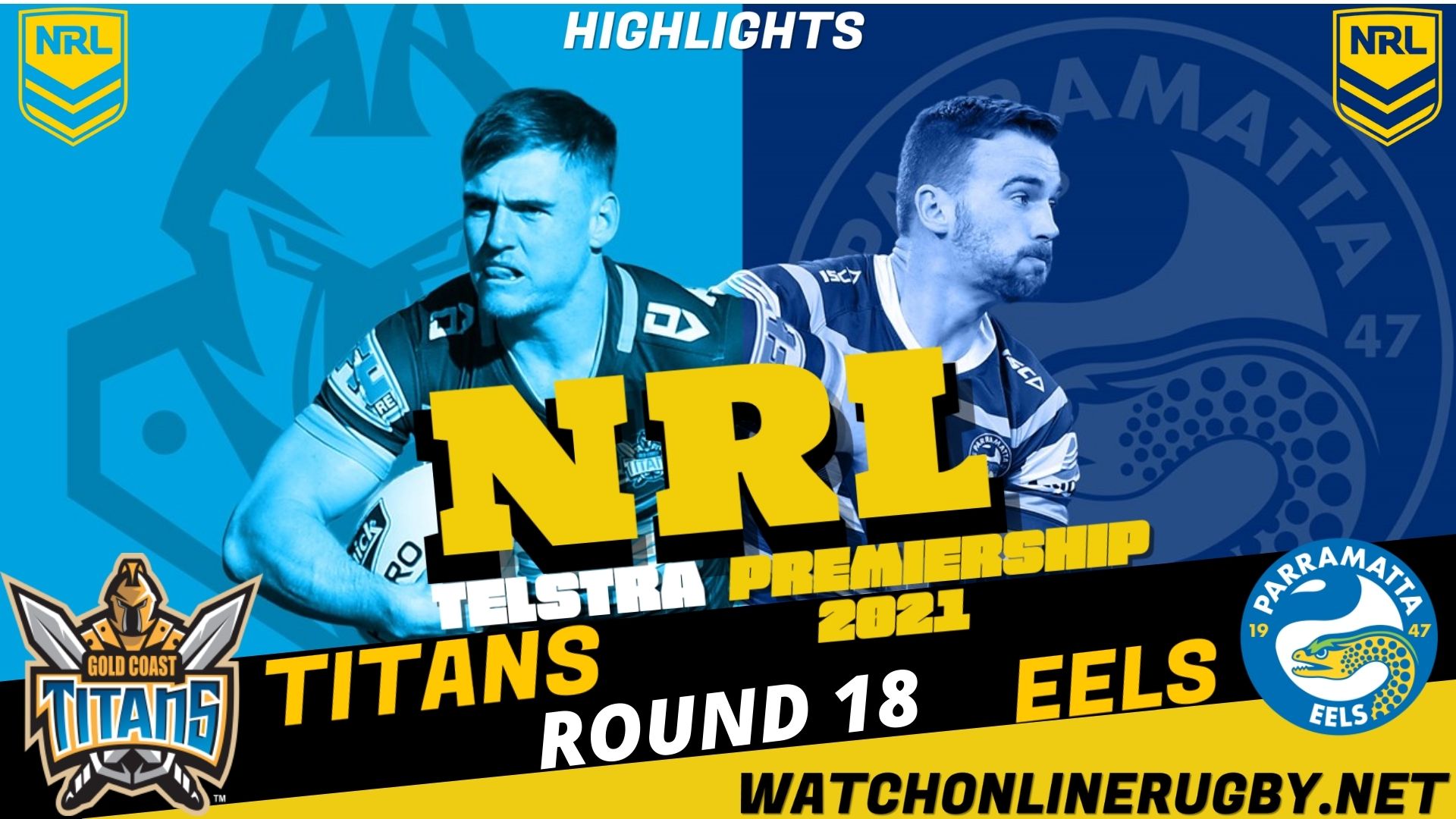 Titans Vs Eels Highlights RD 18 NRL Rugby