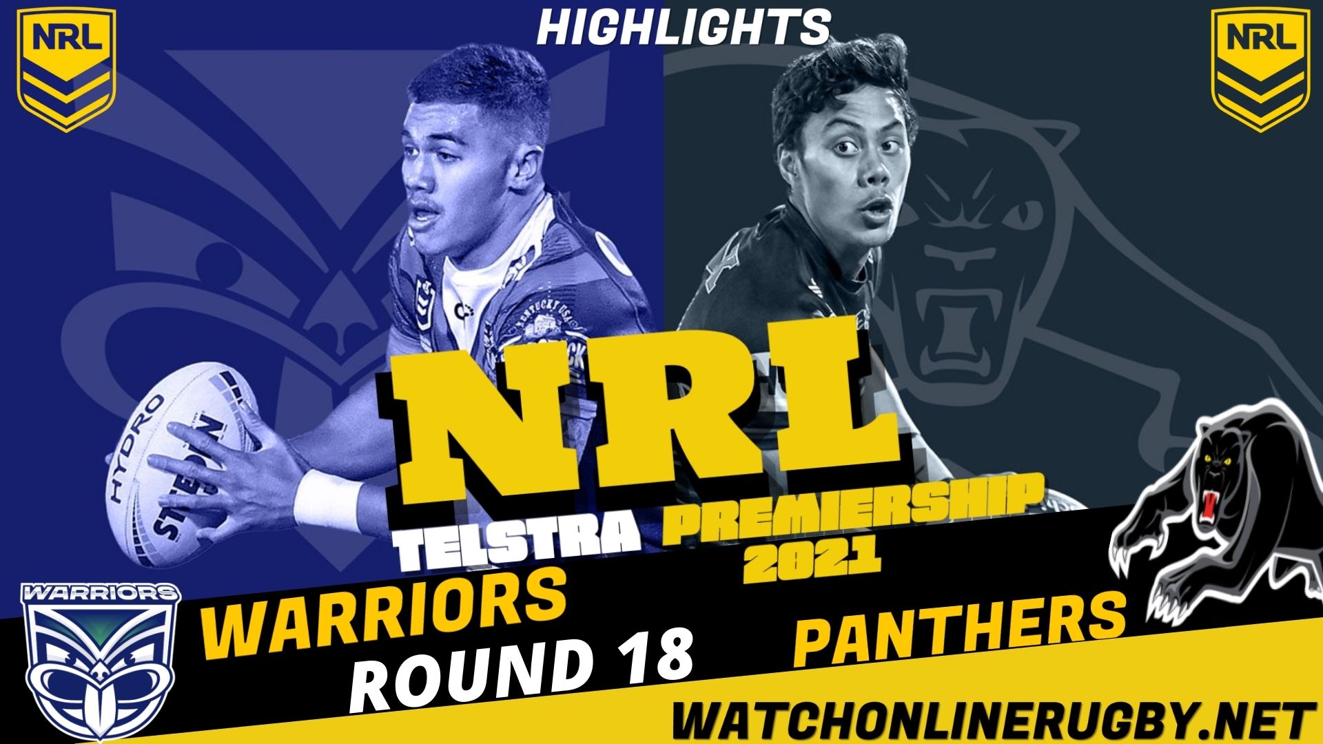 Warriors Vs Panthers Highlights RD 18 NRL Rugby