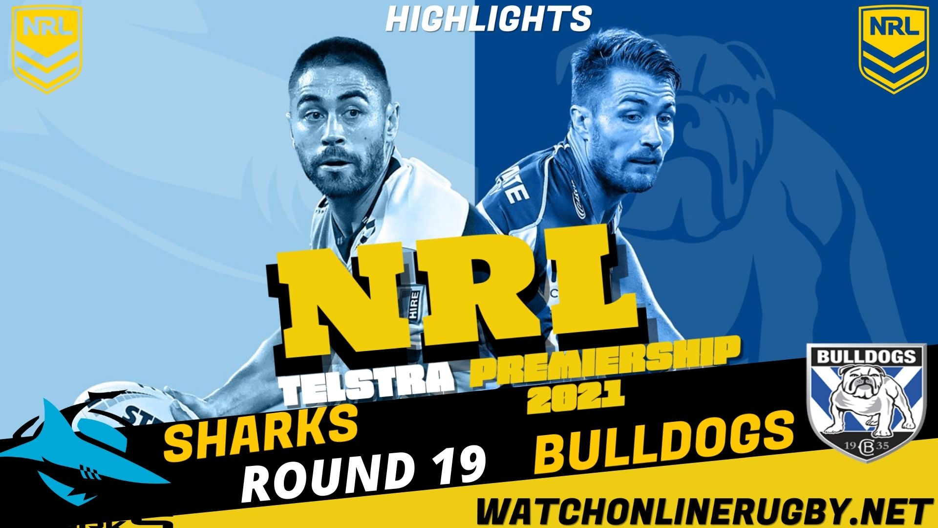 Bulldogs Vs Sharks Highlights RD 19 NRL Rugby
