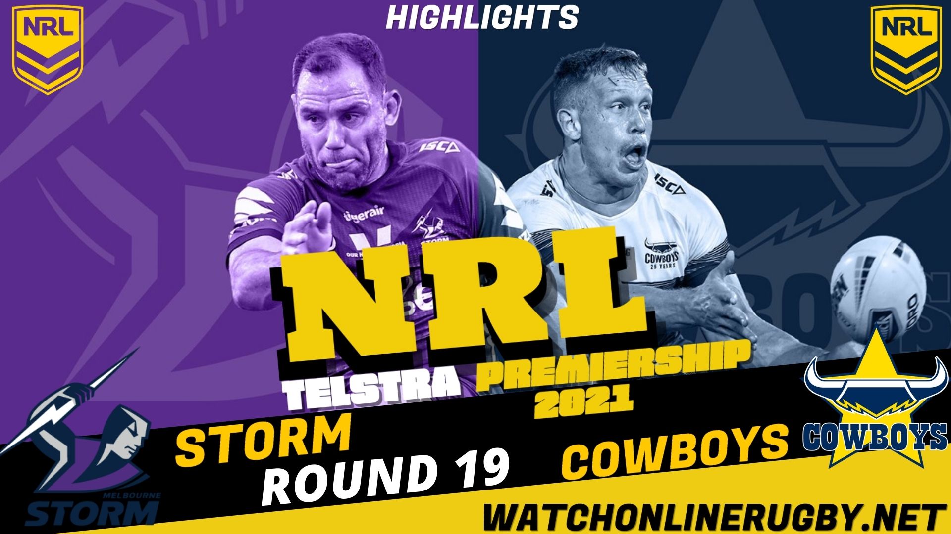 Cowboys Vs Storm Highlights RD 19 NRL Rugby