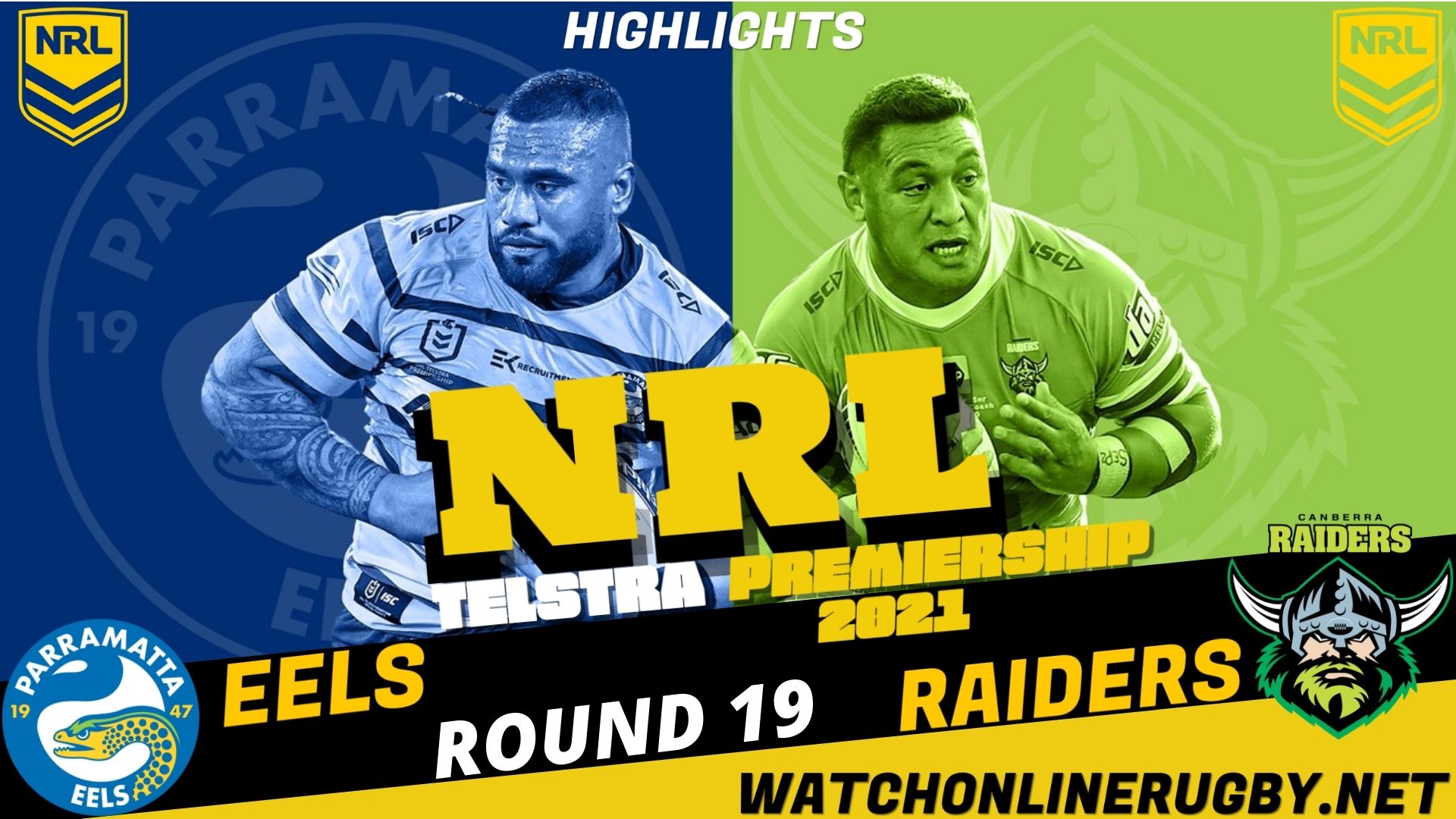 Eels Vs Raiders Highlights RD 19 NRL Rugby