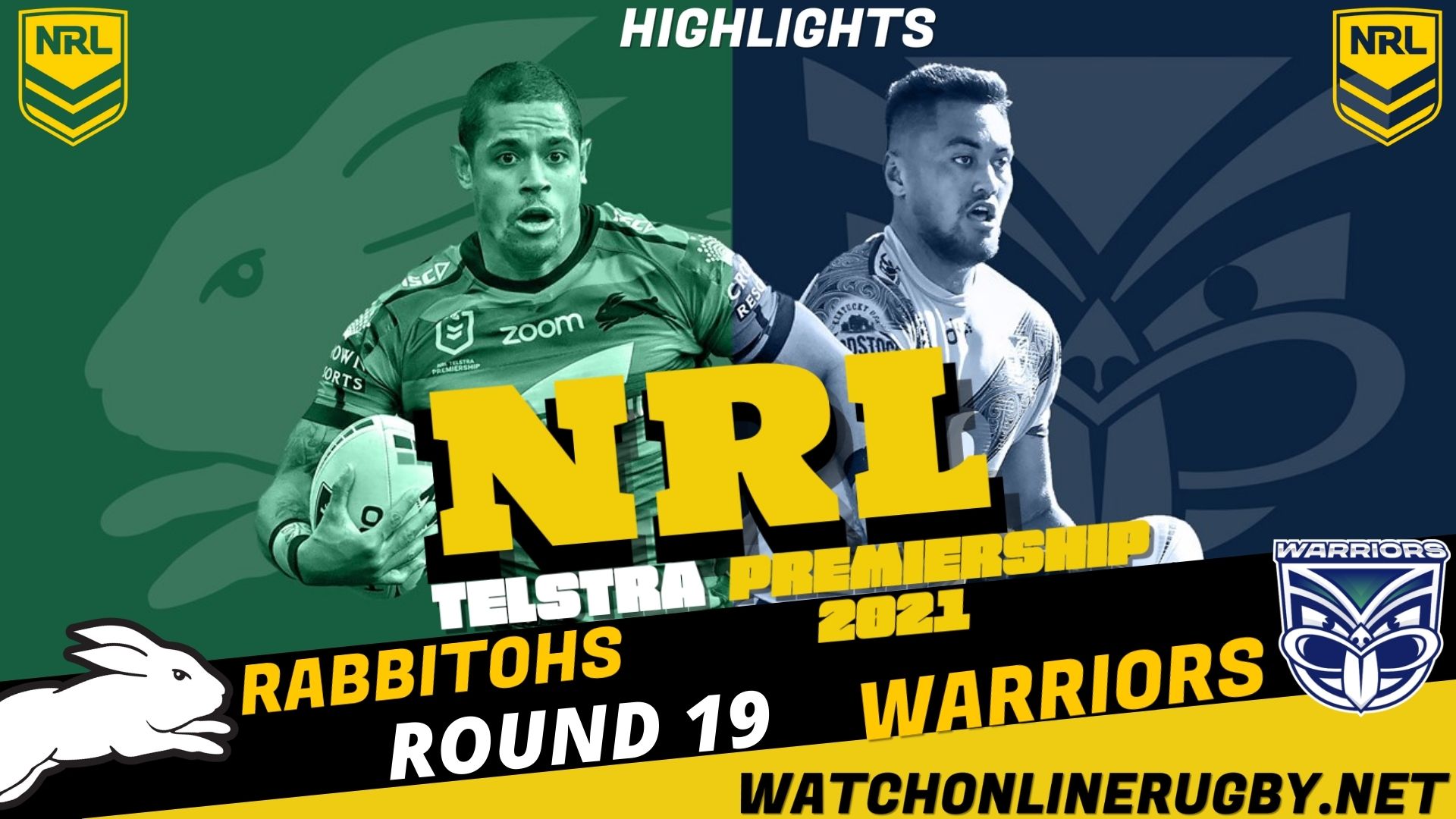Rabbitohs Vs Warriors Highlights RD 19 NRL Rugby