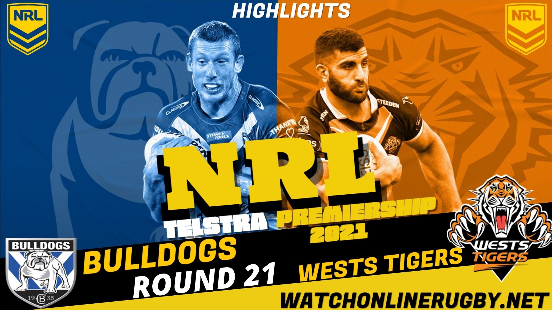 Bulldogs Vs Wests Tigers Highlights RD 21 NRL Rugby