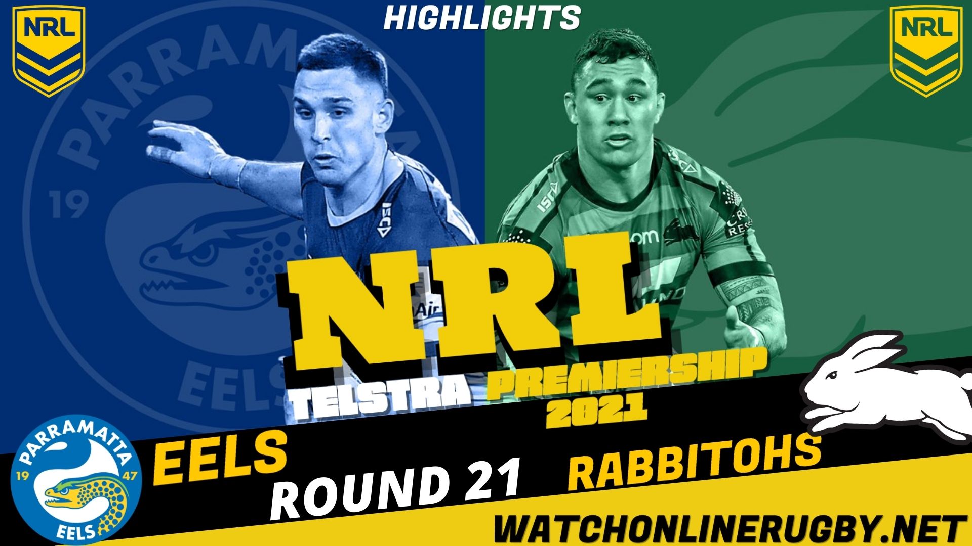 Eels Vs Rabbitohs Highlights RD 21 NRL Rugby