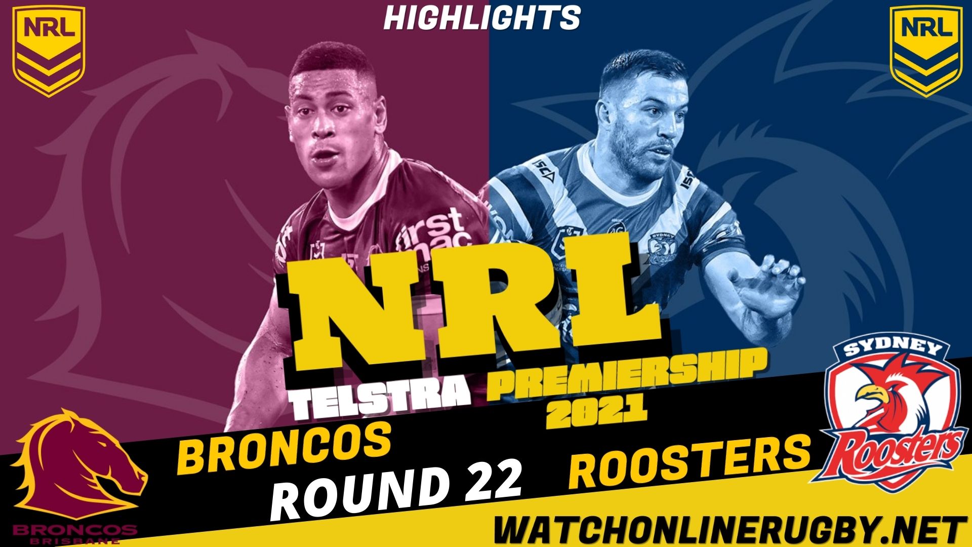 Broncos Vs Roosters Highlights RD 22 NRL Rugby