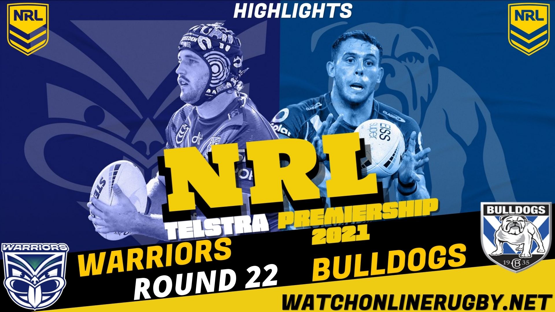 Warriors Vs Bulldogs Highlights RD 22 NRL Rugby