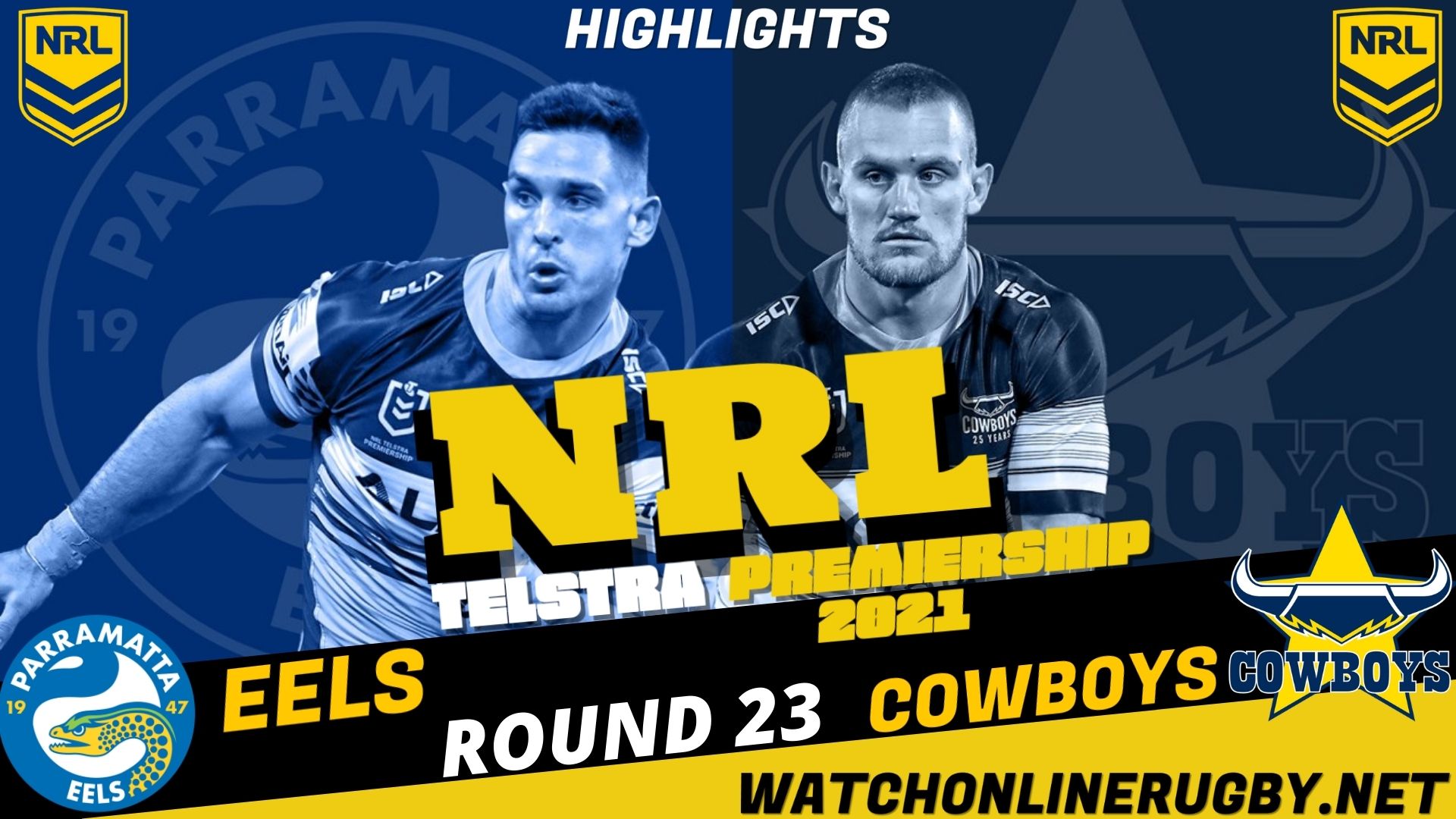 Eels Vs Cowboys Highlights 2021 RD 23 NRL Rugby