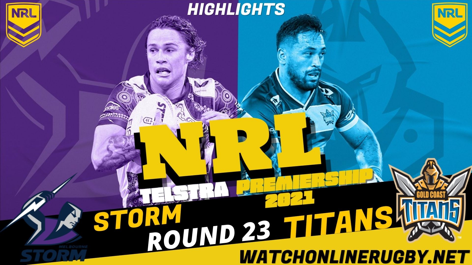 Titans Vs Storm Highlights 2021 RD 23 NRL Rugby
