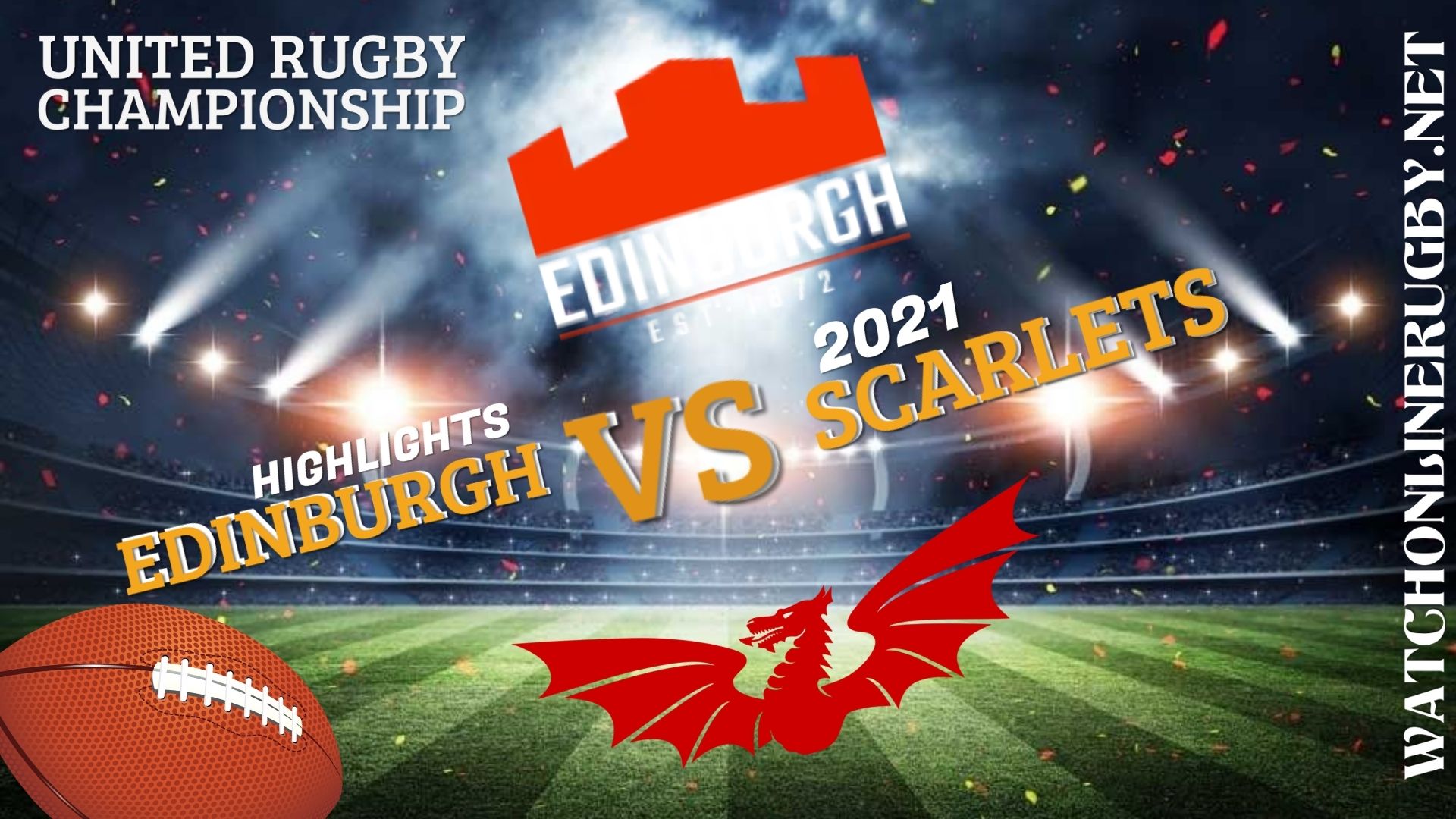 Edinburgh Vs Scarlets United Rugby Championship 2021 RD 1