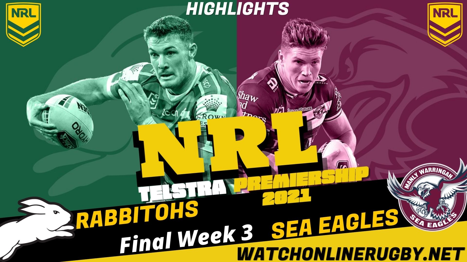 Rabbitohs Vs Sea Eagles Highlights Final Week 3 NRL Rugby