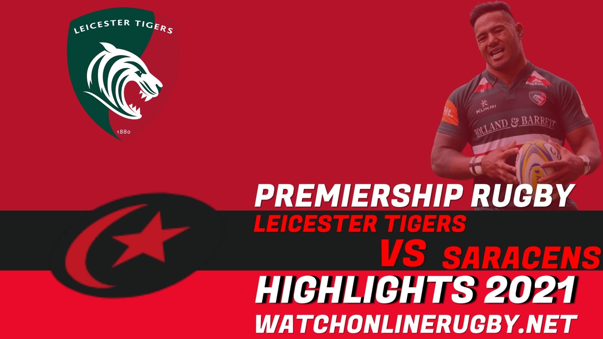 Leicester Tigers Vs Saracens Premiership Rugby 2021 RD 3