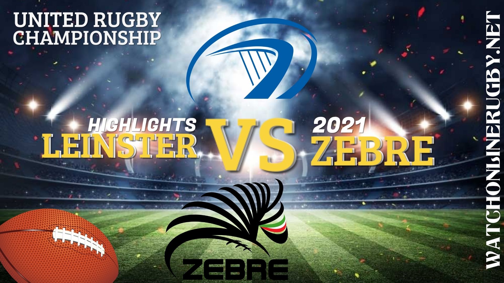 Leinster Vs Zebre United Rugby Championship 2021 RD 3