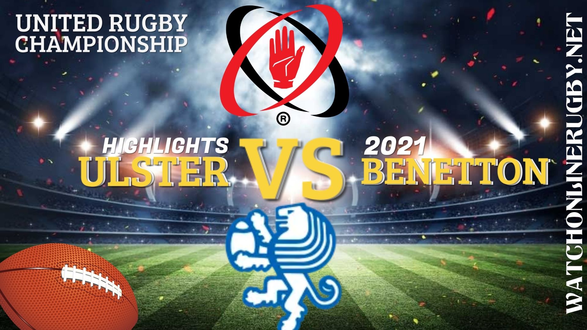 Ulster Vs Benetton United Rugby Championship 2021 RD 3