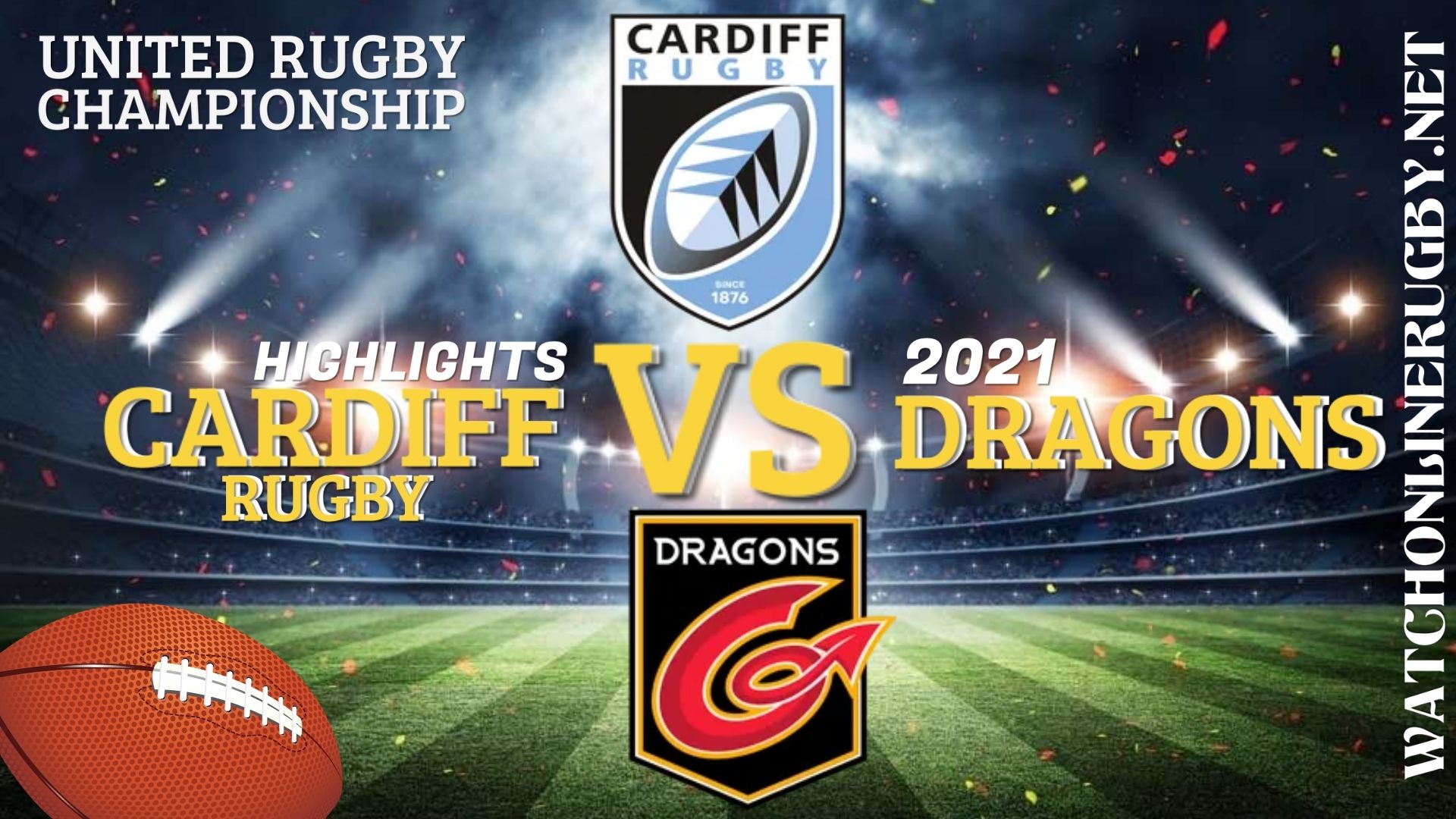 Cardiff Rugby Vs Dragons United Rugby Championship 2021 RD 5