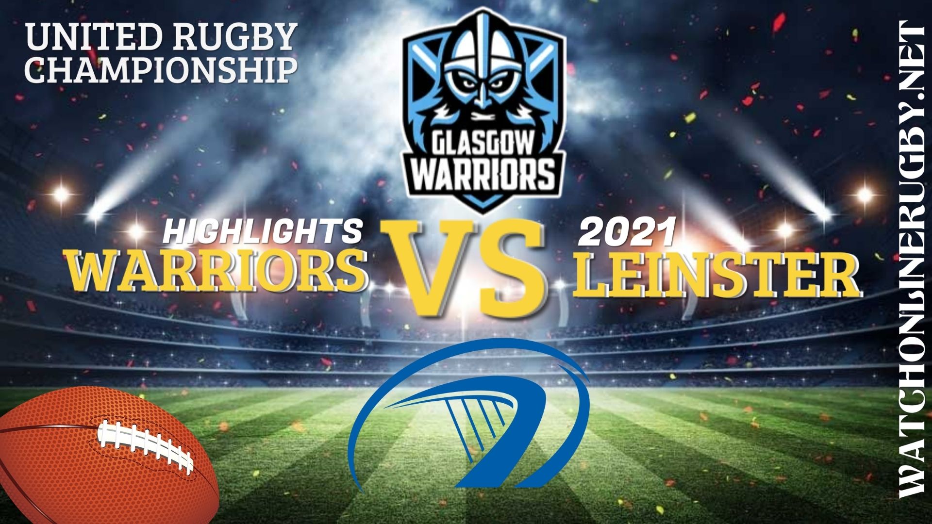 Glasgow Warriors Vs Leinster United Rugby Championship 2021 RD 6