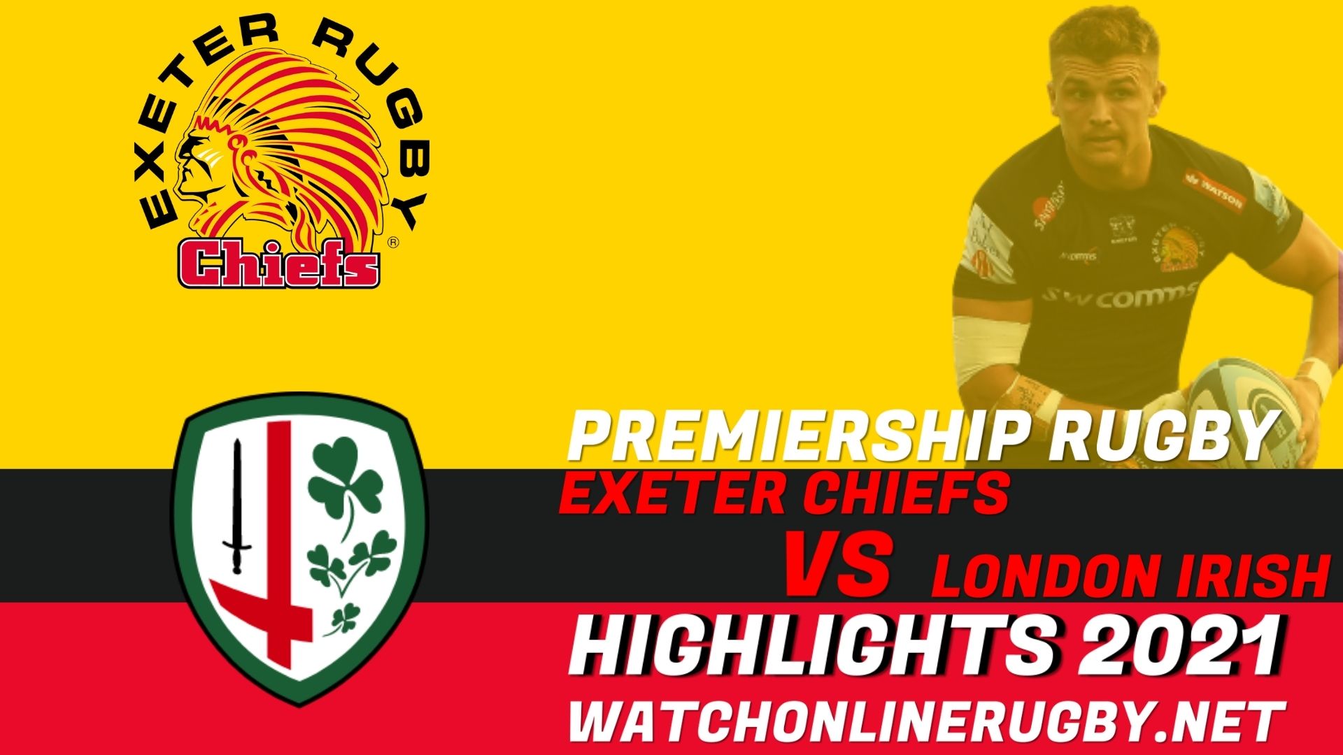 Exeter Chiefs Vs London Irish Premiership Rugby 2021 RD 6