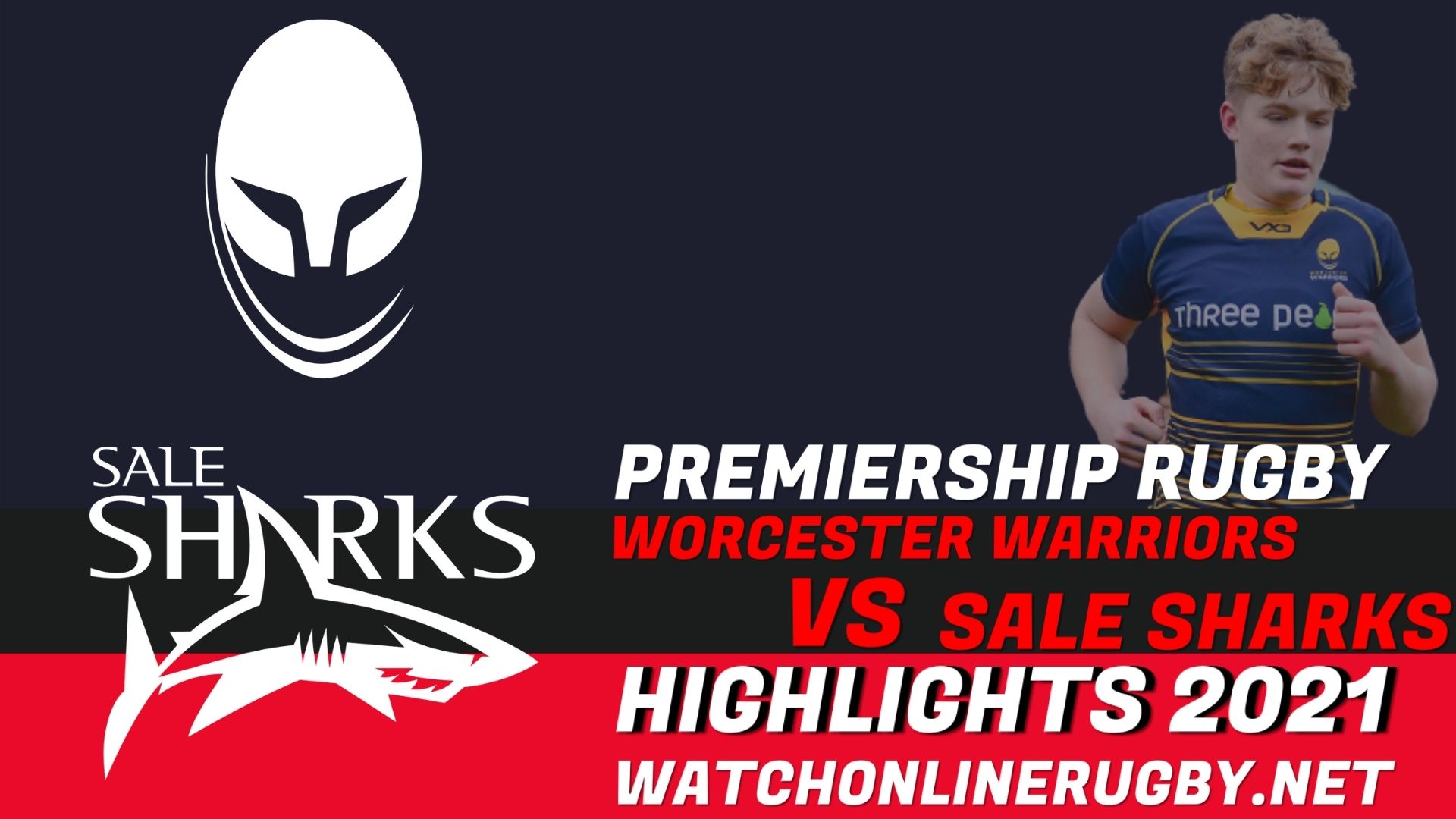 Worcester Warriors Vs Sale Sharks Premiership Rugby 2021 RD 7