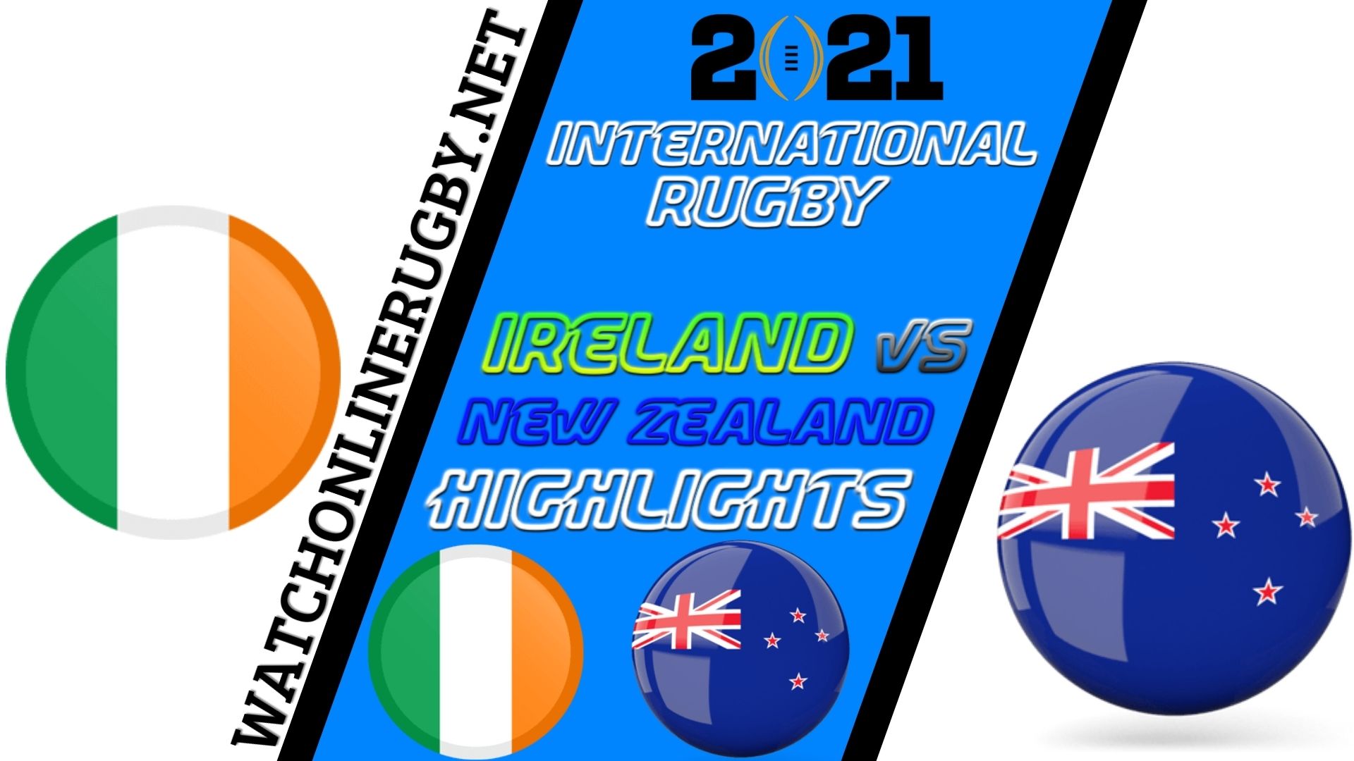 Ireland Vs New Zealand International Rugby 2021