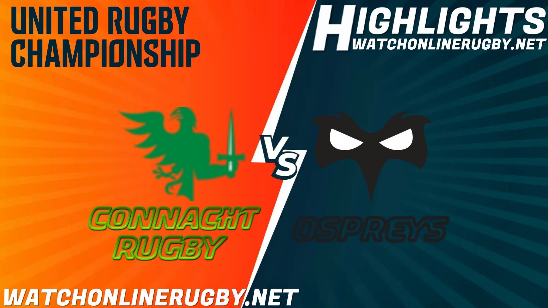 Connacht Rugby Vs Ospreys United Rugby Championship 2021 RD 6