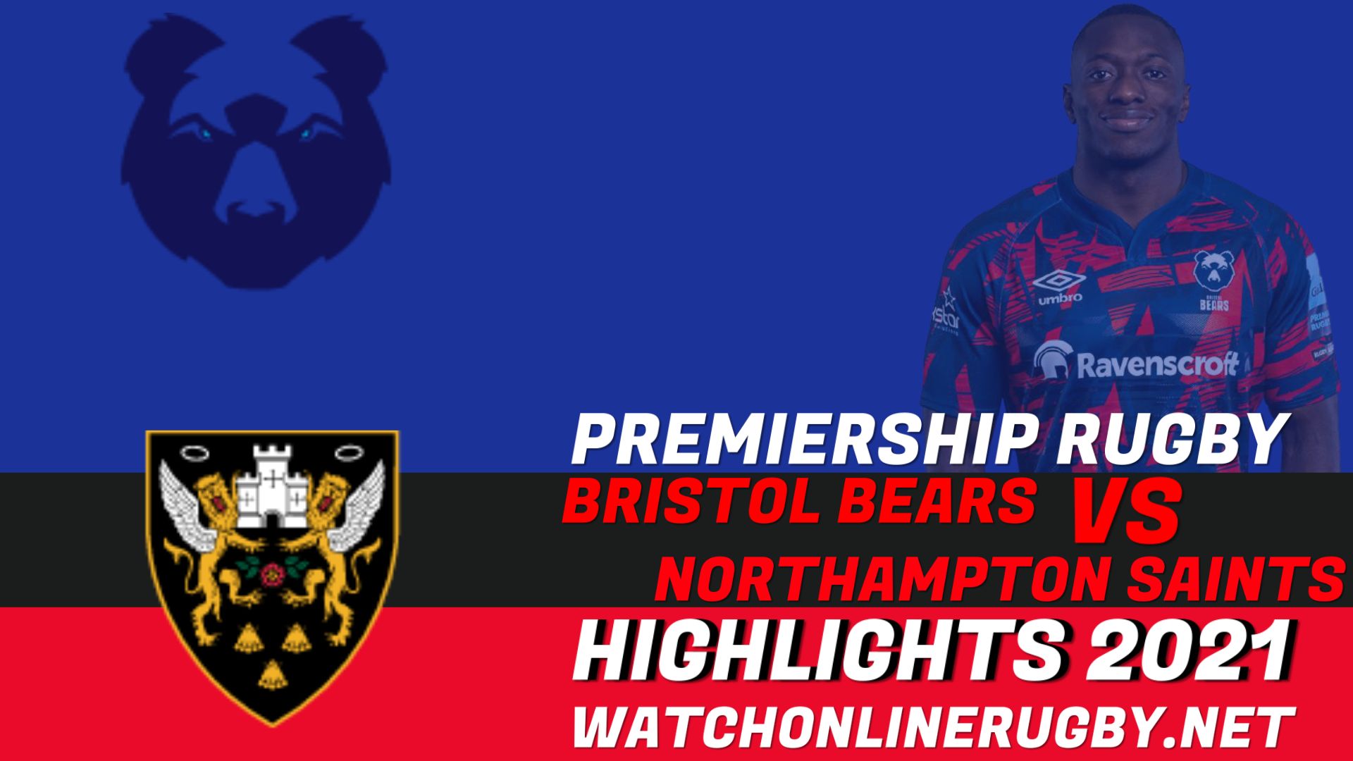 Bristol Bears Vs Northampton Saints Premiership Rugby 2021 RD 9