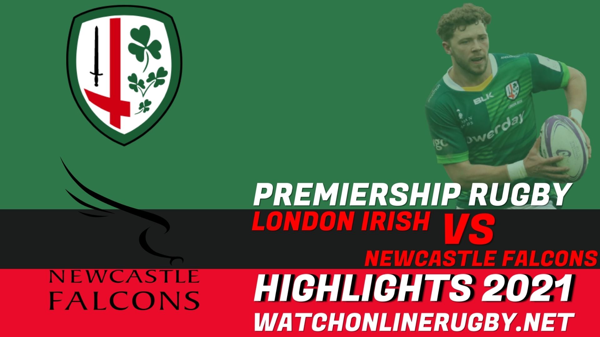 London Irish Vs Newcastle Falcons Premiership Rugby 2021 RD 10