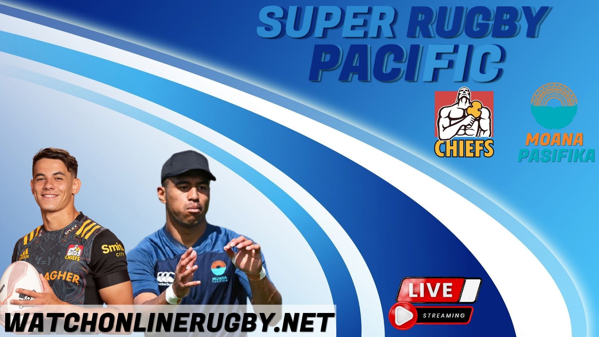 Chiefs vs Moana Pasifika Live Stream 2026 | Super Rugby Pacific