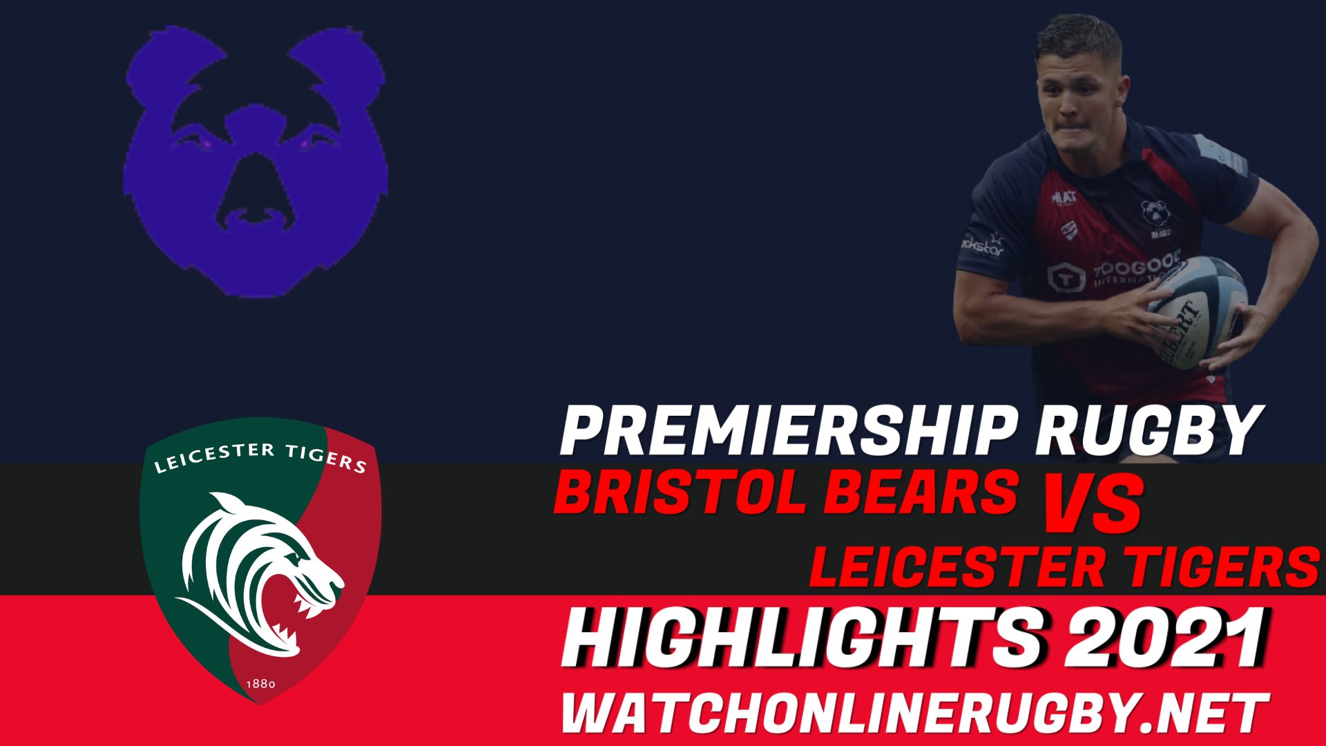 Bristol Bears Vs Leicester Tigers Premiership Rugby 2021 RD 11