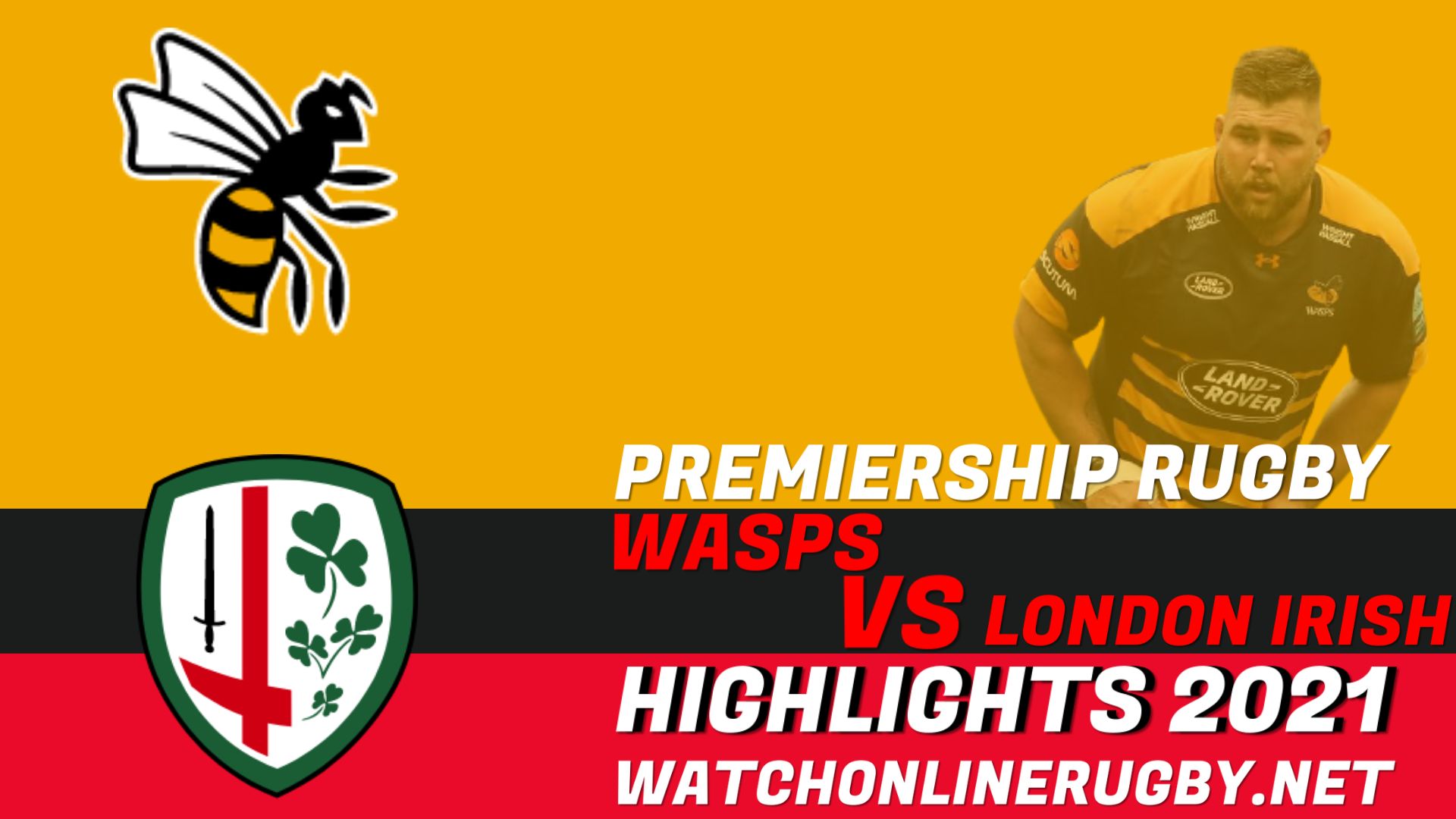 Wasps Vs London Irish Premiership Rugby 2021 RD 11