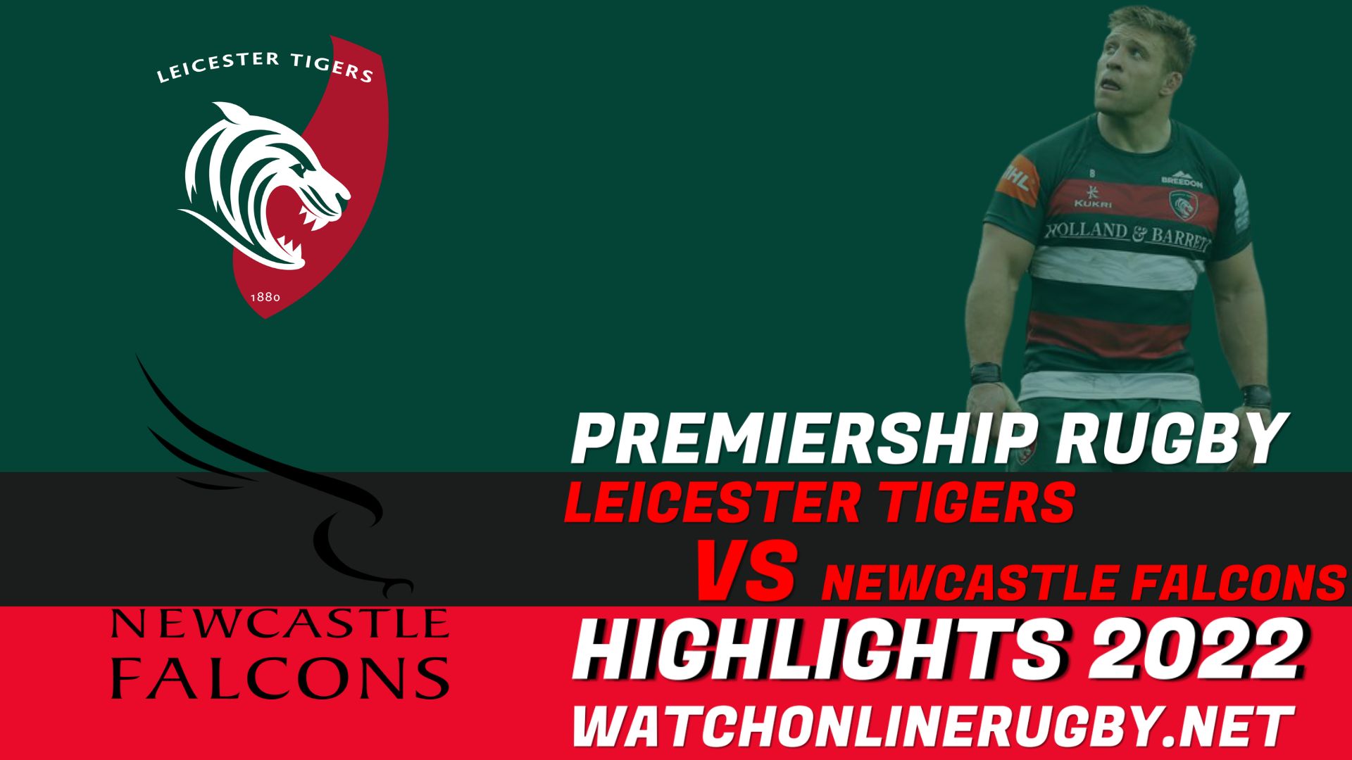 Leicester Tigers Vs Newcastle Falcons Premiership Rugby 2022 RD 12