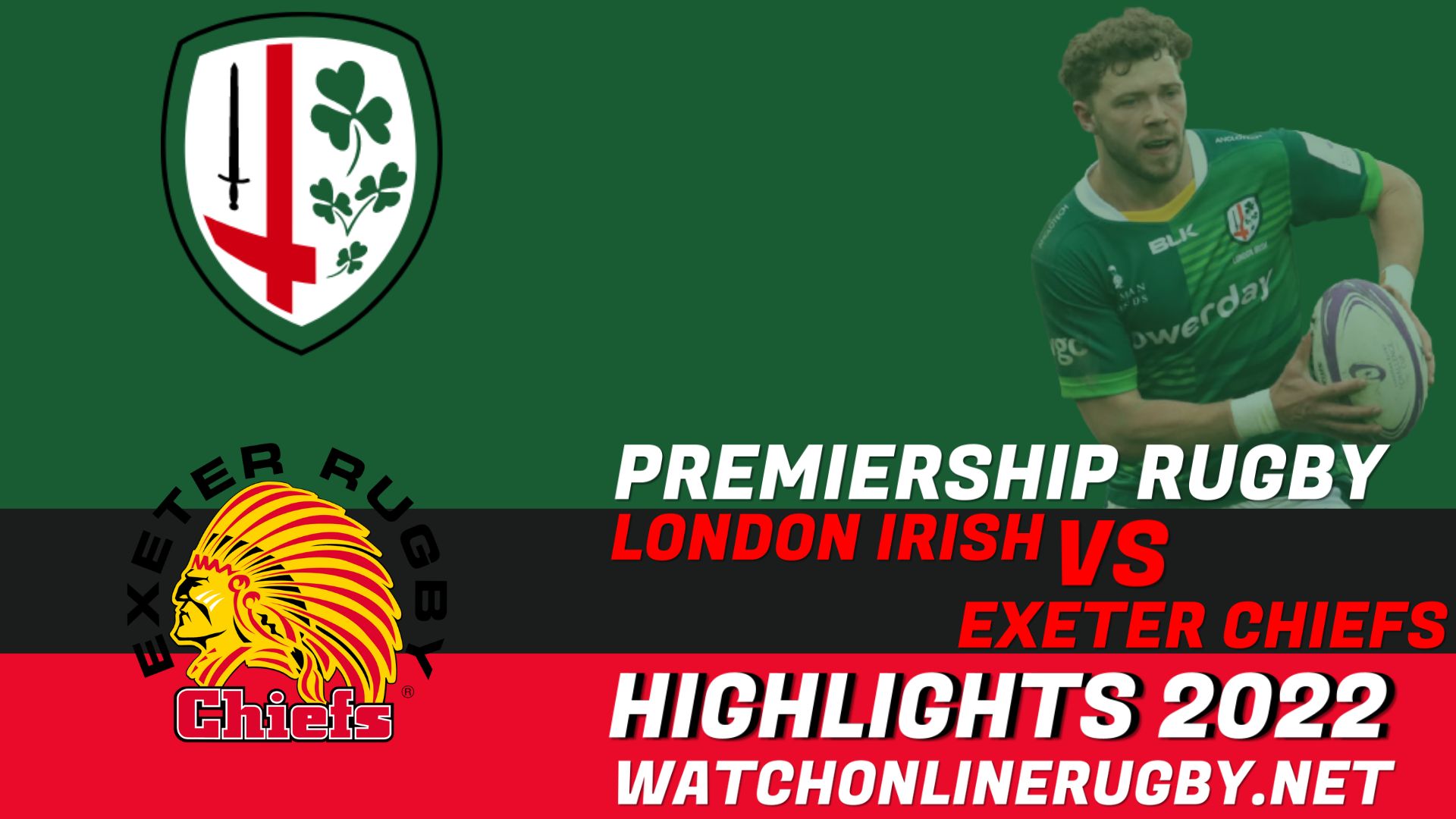 London Irish Vs Exeter Chiefs Premiership Rugby 2022 RD 14