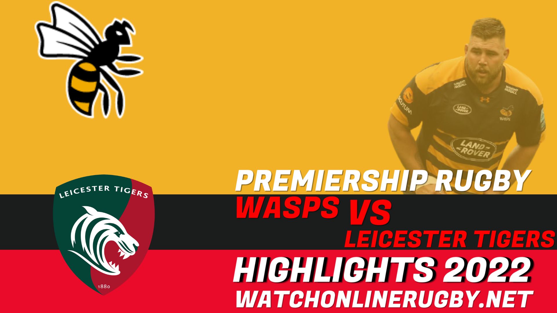 Wasps Vs Leicester Tigers Premiership Rugby 2022 RD 13