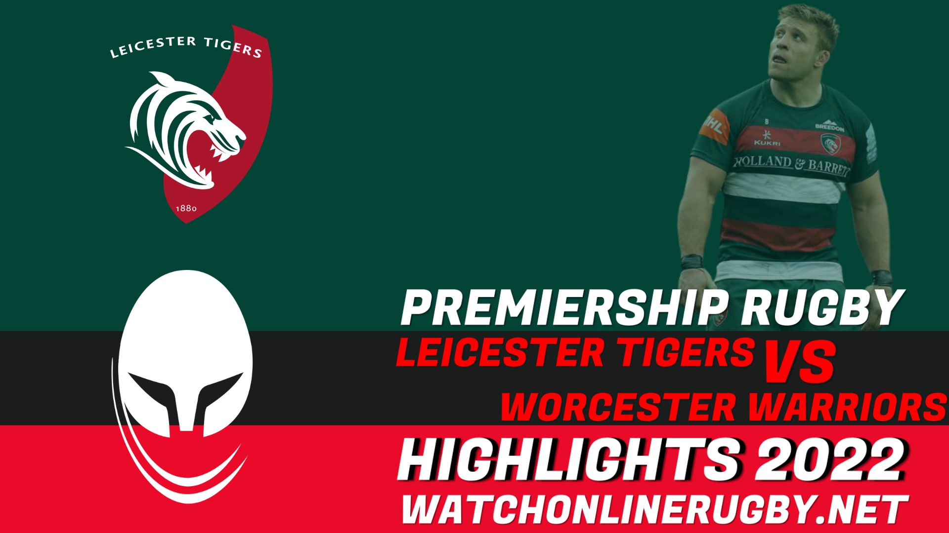 Leicester Tigers Vs Worcester Warriors Premiership Rugby 2022 RD 15