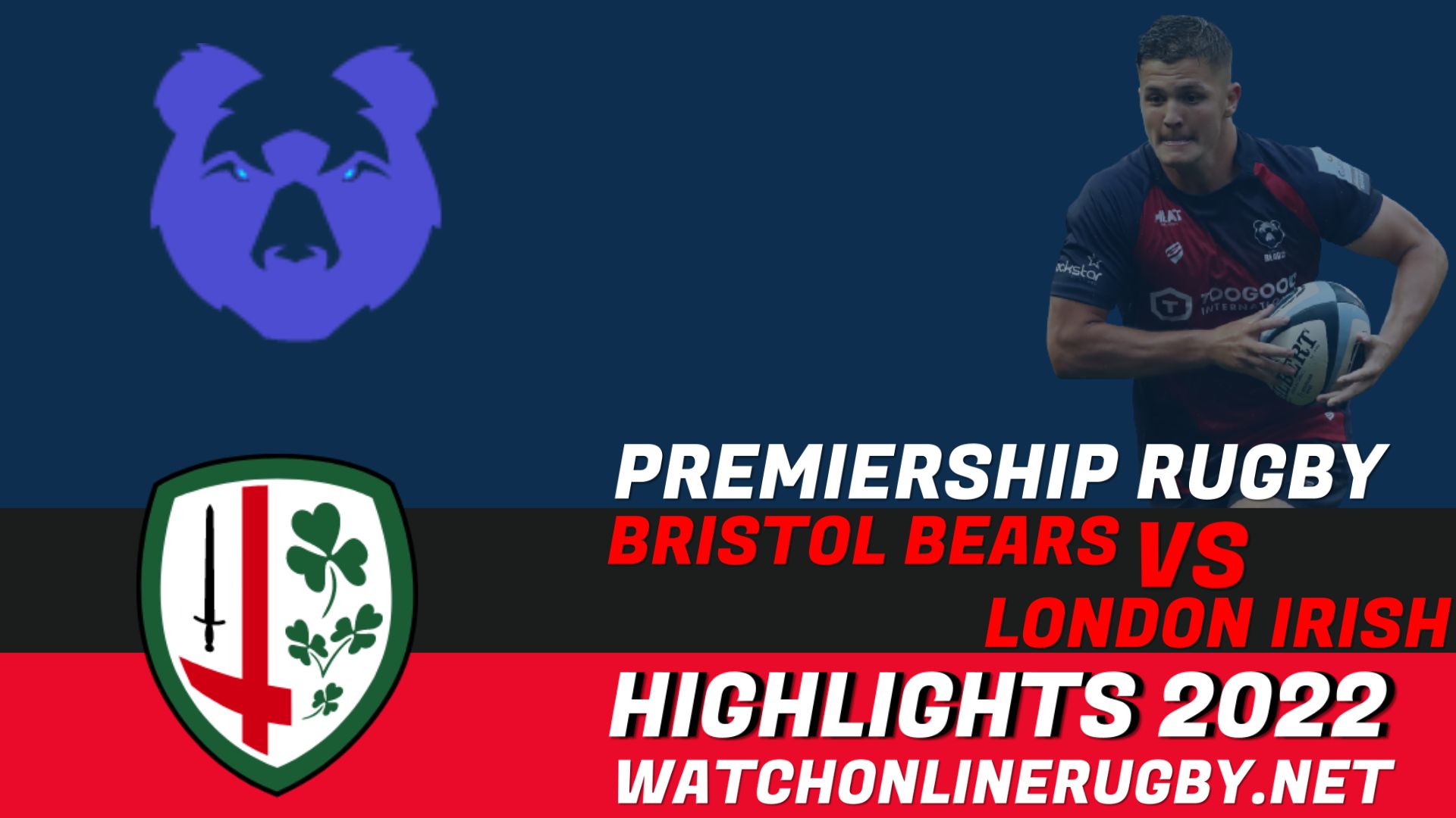 Bristol Bears Vs London Irish Premiership Rugby 2022 RD 16