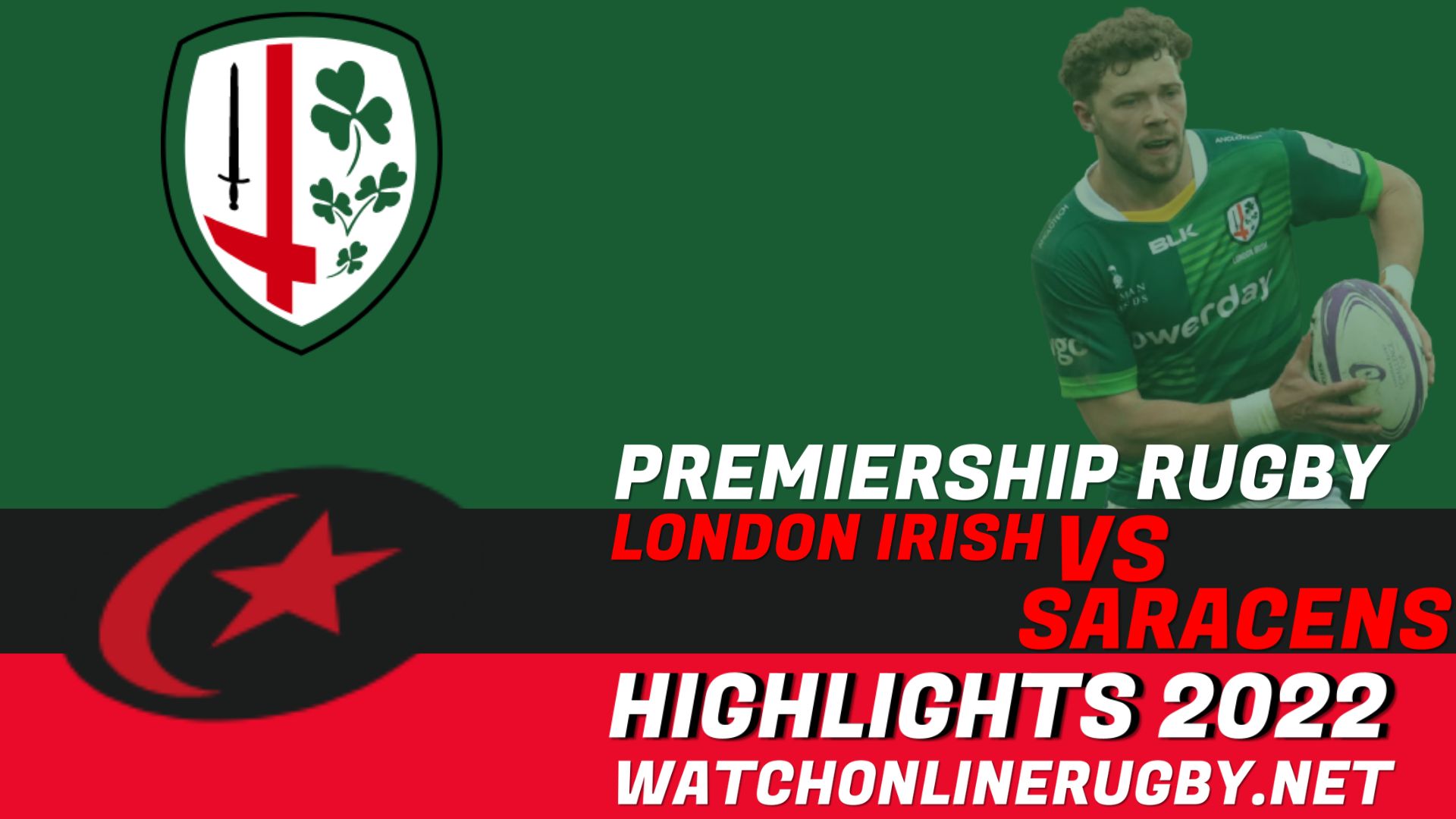 London Irish Vs Saracens Premiership Rugby 2022 RD 17