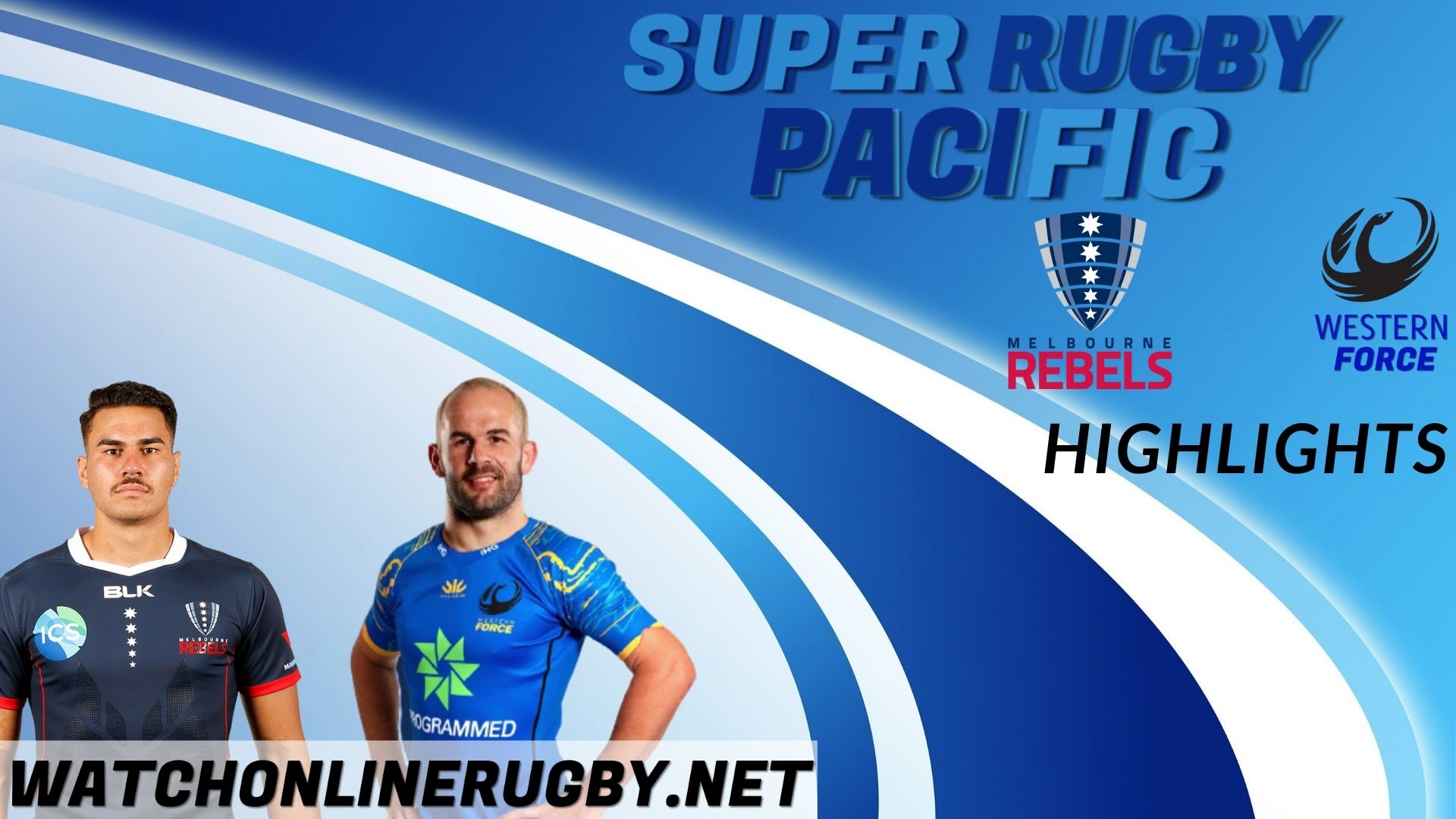 Rebels Vs Force Super Rugby Pacific 2022 RD 2