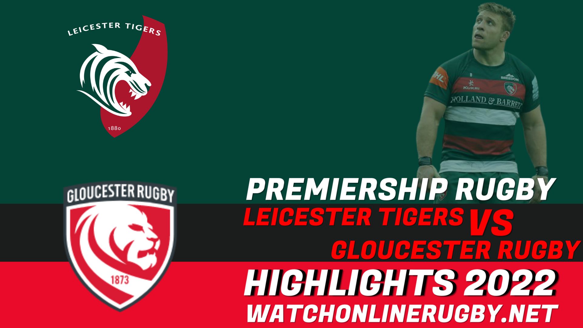 Leicester Tigers Vs Gloucester Rugby Premiership Rugby 2022 RD 18