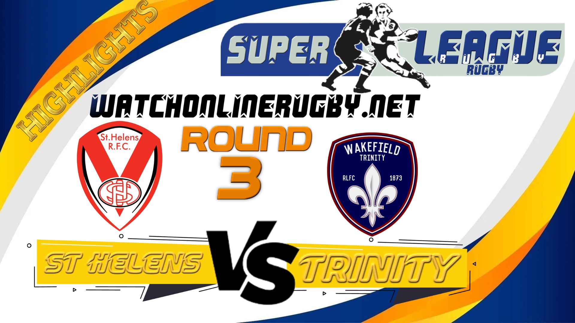 St Helens Vs Wakefield Trinity Super League Rugby 2022 RD 3