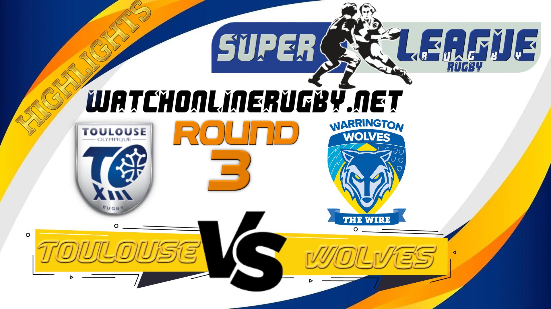 Toulouse Vs Warrington Wolves Super League Rugby 2022 RD 3