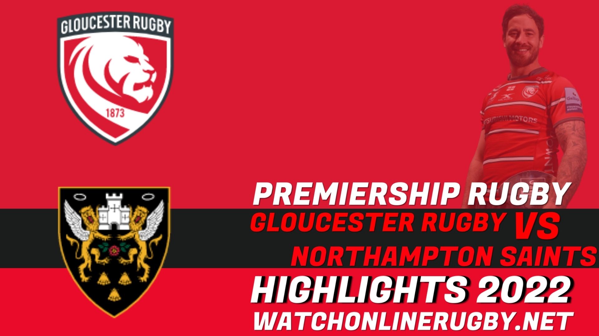 Gloucester Rugby Vs Northampton Saints Premiership Rugby 2022 RD 19