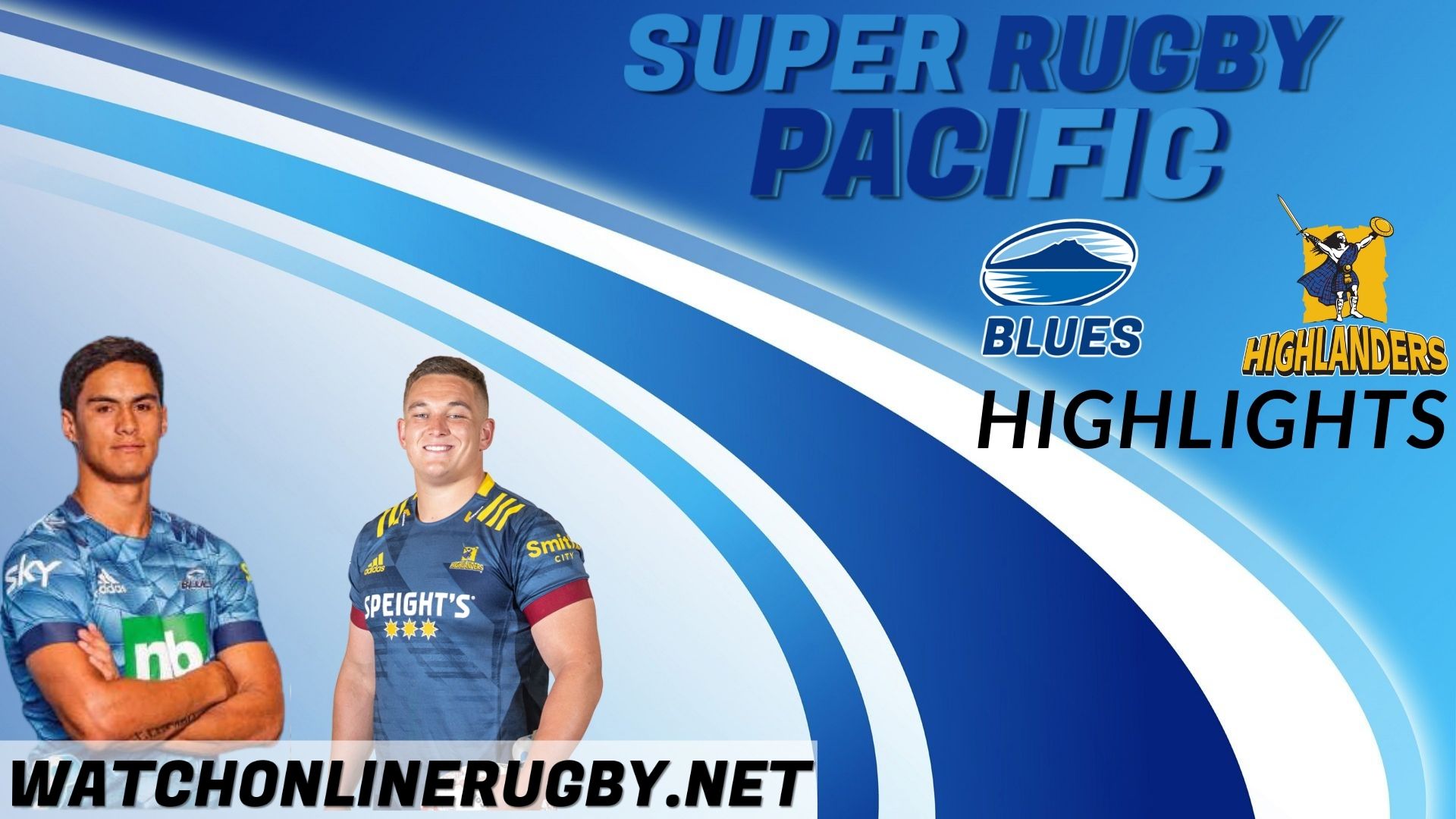 Blues Vs Highlanders Super Rugby Pacific 2022 RD 4