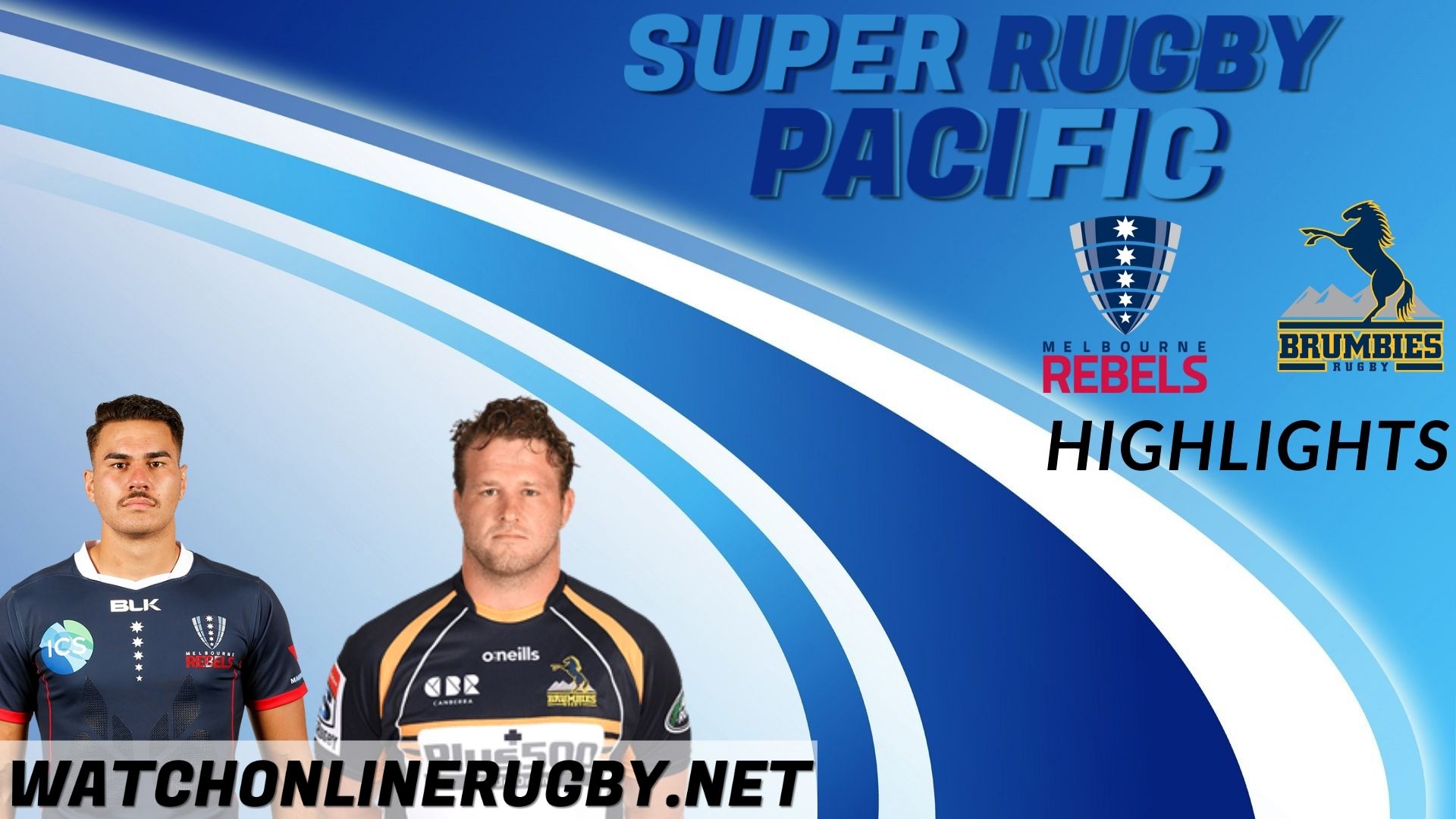 Rebels Vs Brumbies Super Rugby Pacific 2022 RD 4