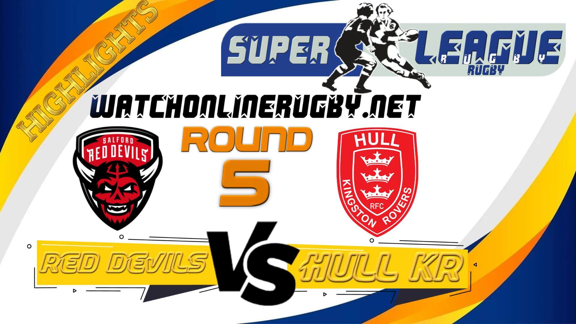 Salford Red Devils Vs Hull KR Super League Rugby 2022 RD 5