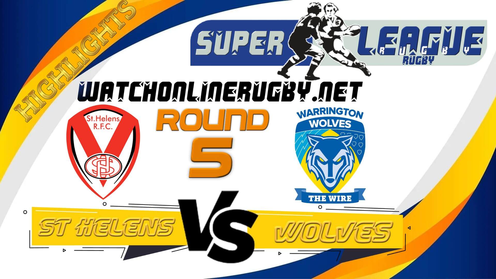 St Helens Vs Warrington Wolves Super League Rugby 2022 RD 5