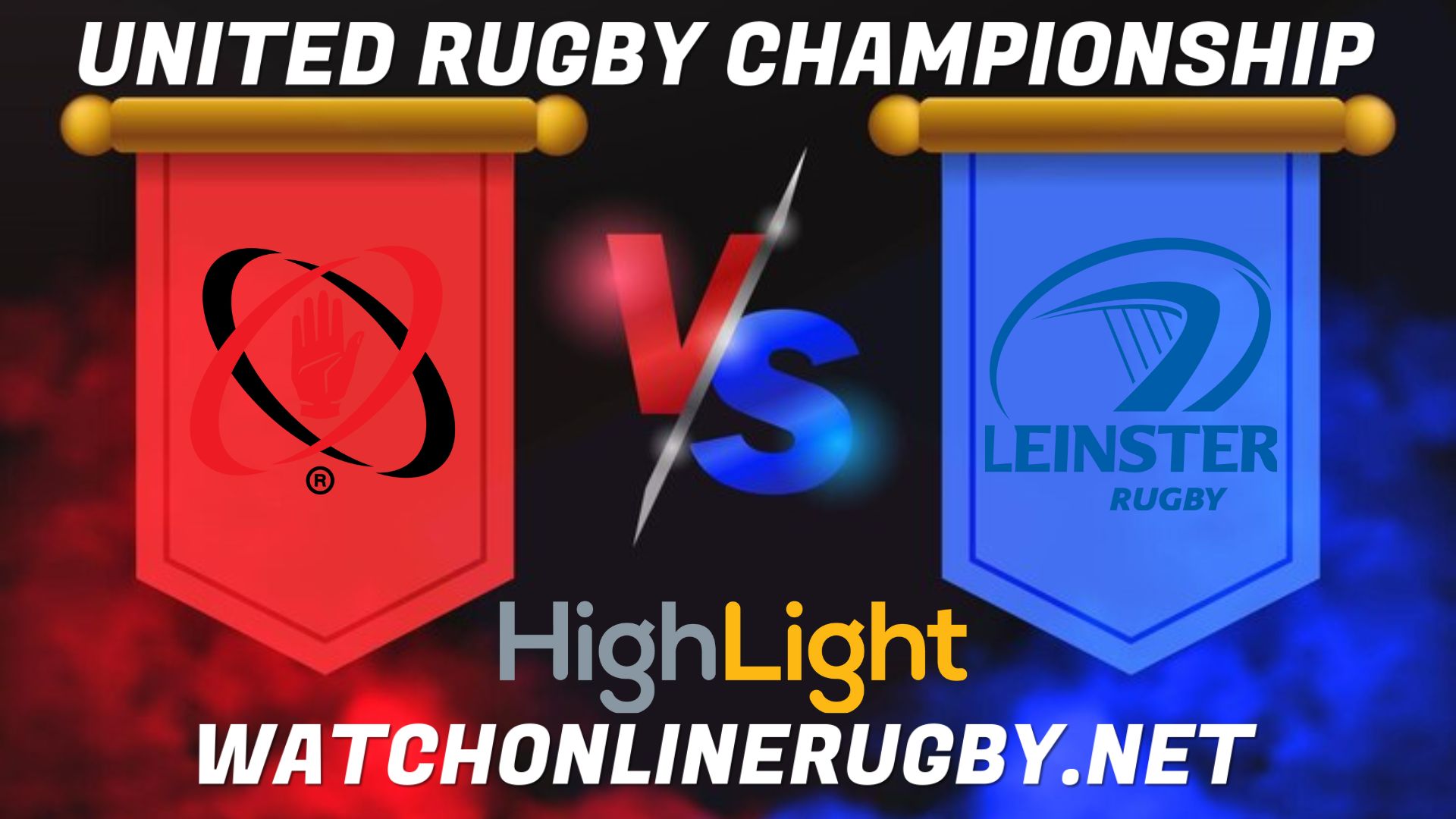 Ulster Vs Leinster United Rugby Championship 2022 RD 9