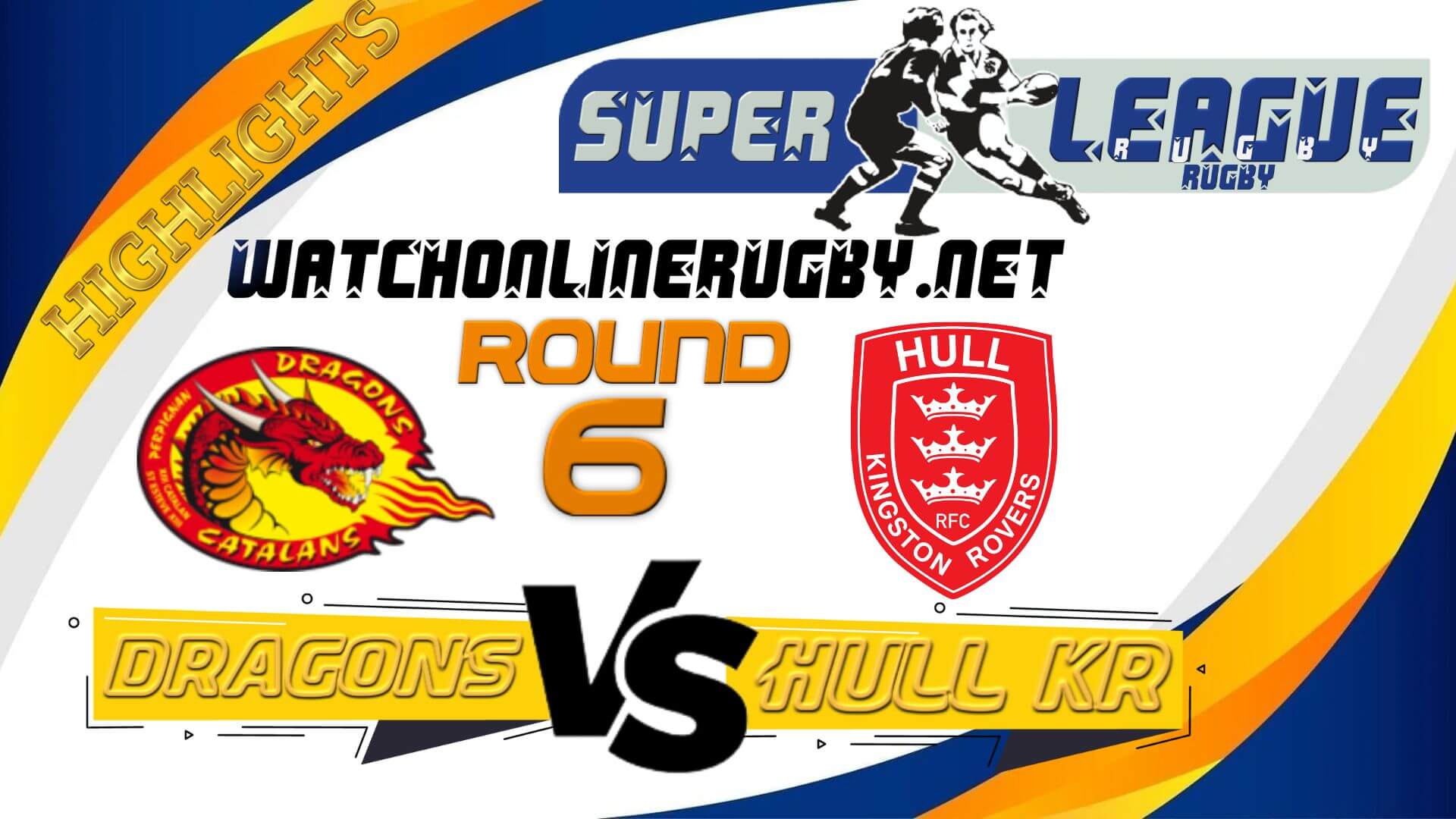 Catalans Dragons Vs Hull KR Super League Rugby 2022 RD 6