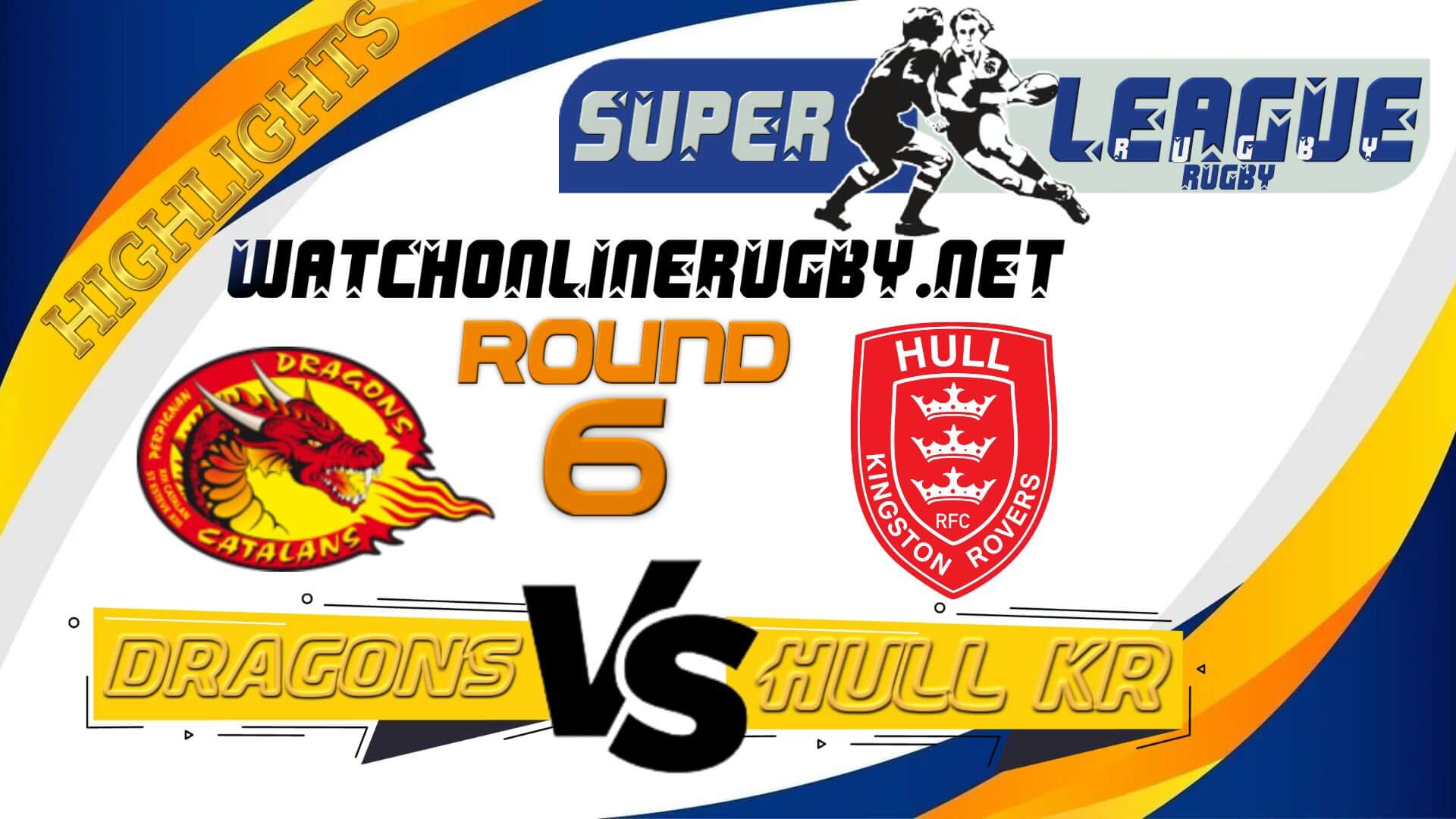 Catalans Dragons Vs Hull KR Super League Rugby 2022 RD 6