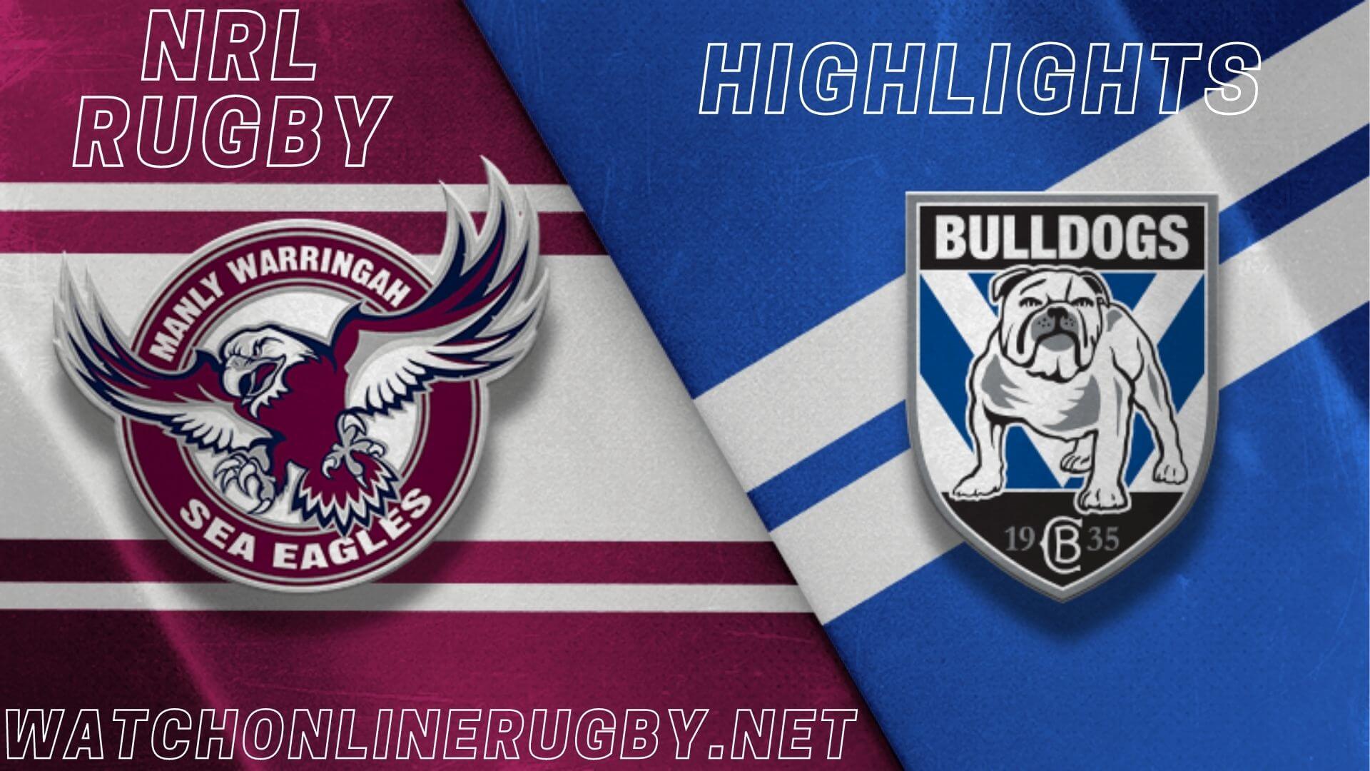 Sea Eagles Vs Bulldogs Highlights RD 3 NRL Rugby