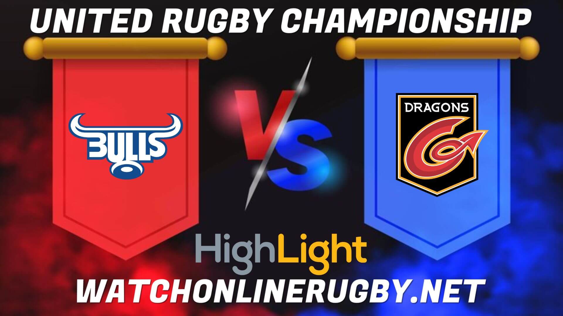 Bulls Vs Dragons United Rugby Championship 2022 RD 14