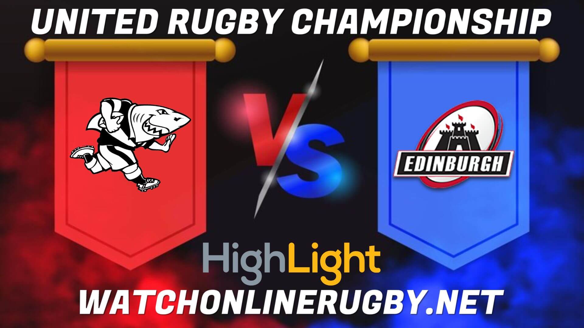 Sharks Vs Edinburgh United Rugby Championship 2022 RD 14