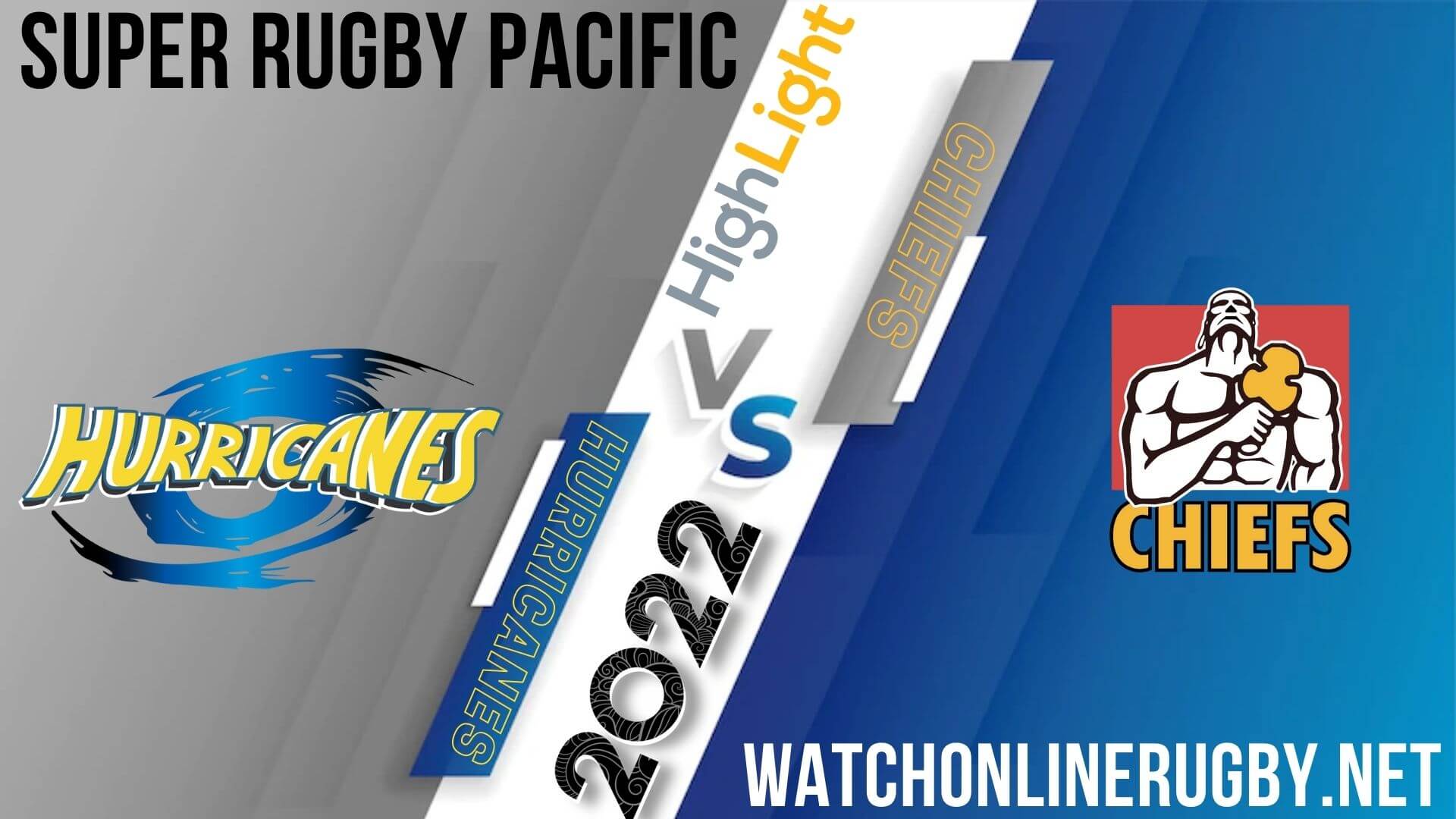 Hurricanes Vs Chiefs Super Rugby Pacific 2022 RD 7